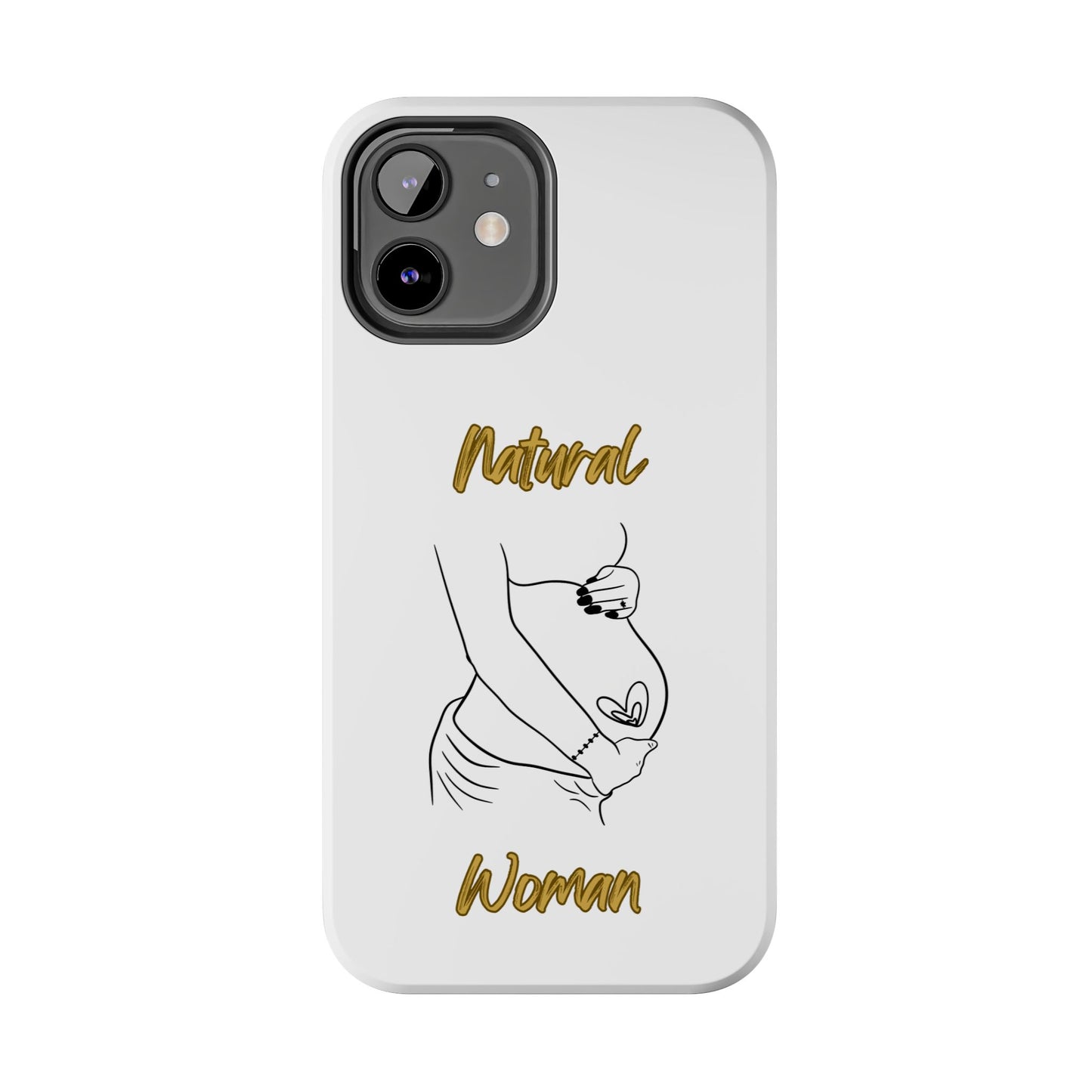 Natural Woman Loved In & Out (BL)Tough Phone Cases WHITE