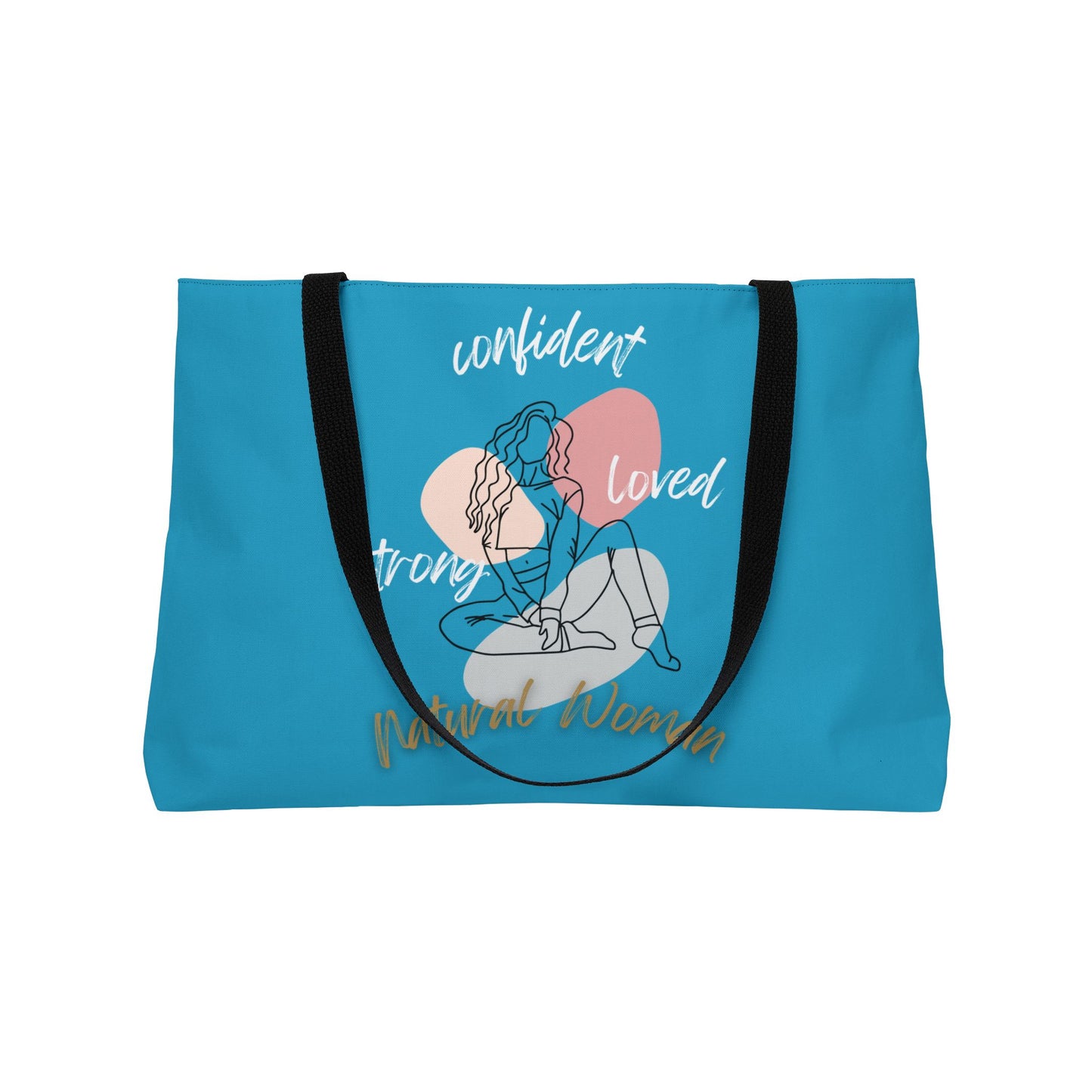 Natural Woman Strong Confident Loved (WL) Weekender Tote Bag TURQUOISE