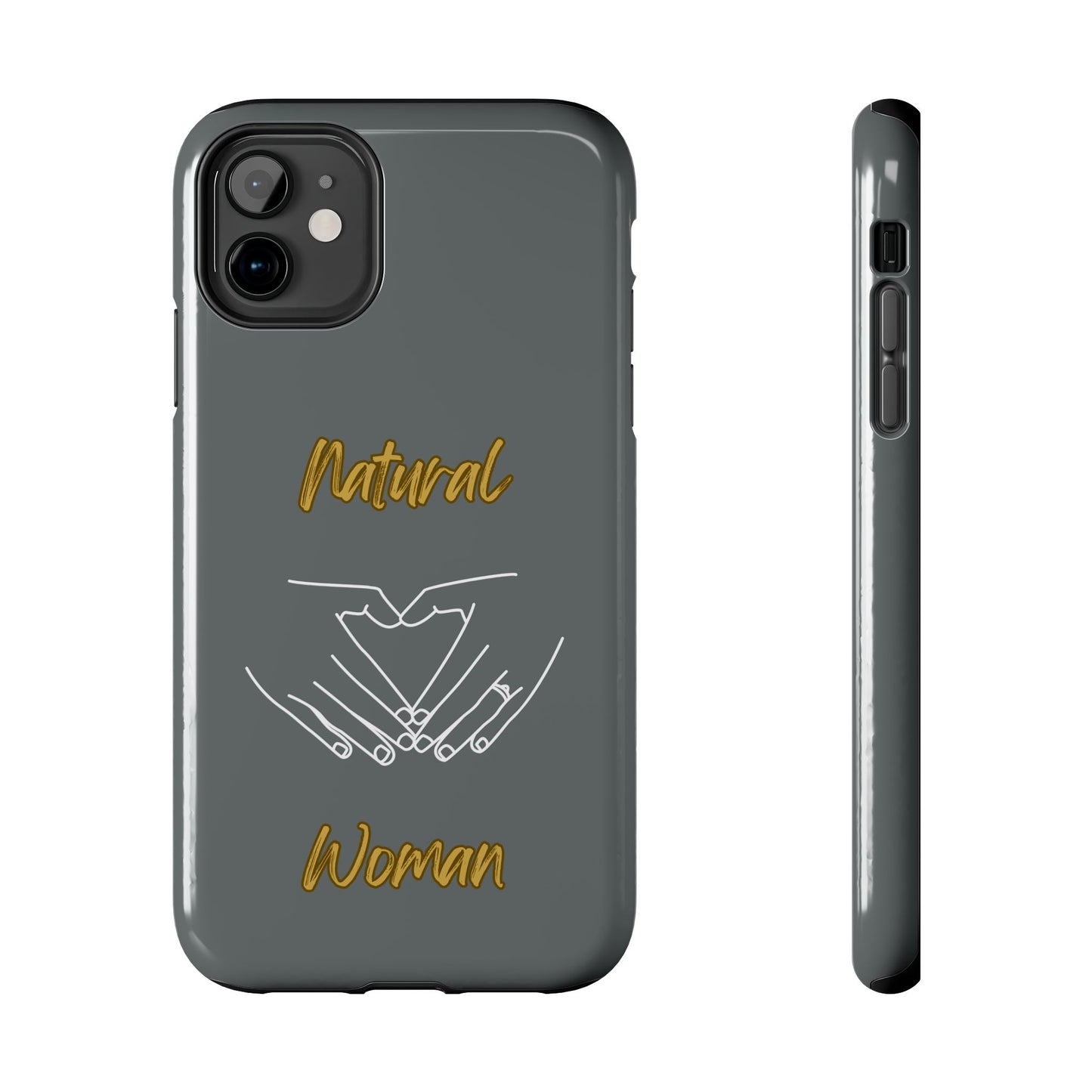 Natural Woman I Love You (WL)Tough Phone Cases DARK GREY