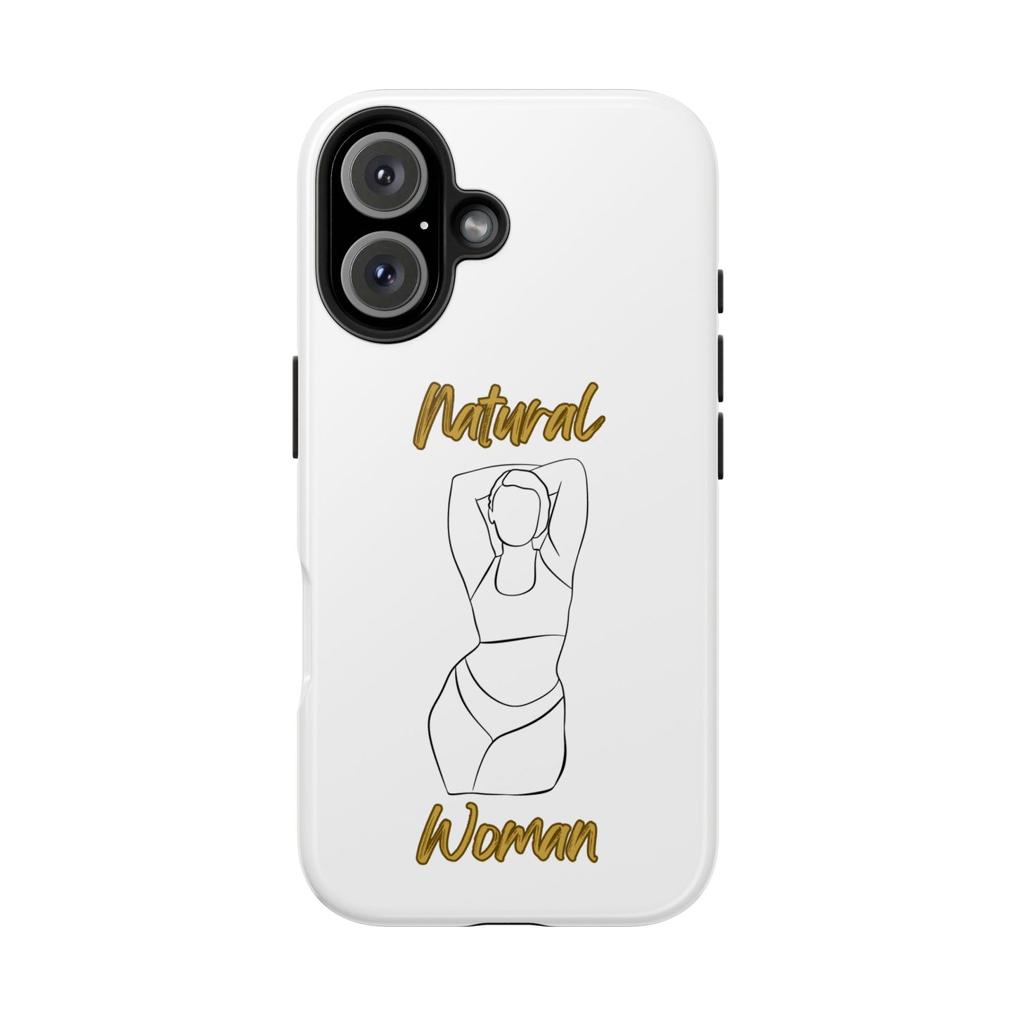 Natural Woman I Love Me (BL)Tough Phone Cases WHITE