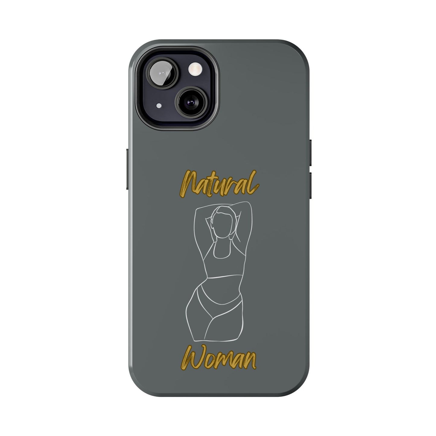Natural Woman I Love Me (WL)Tough Phone Cases DARK GREY
