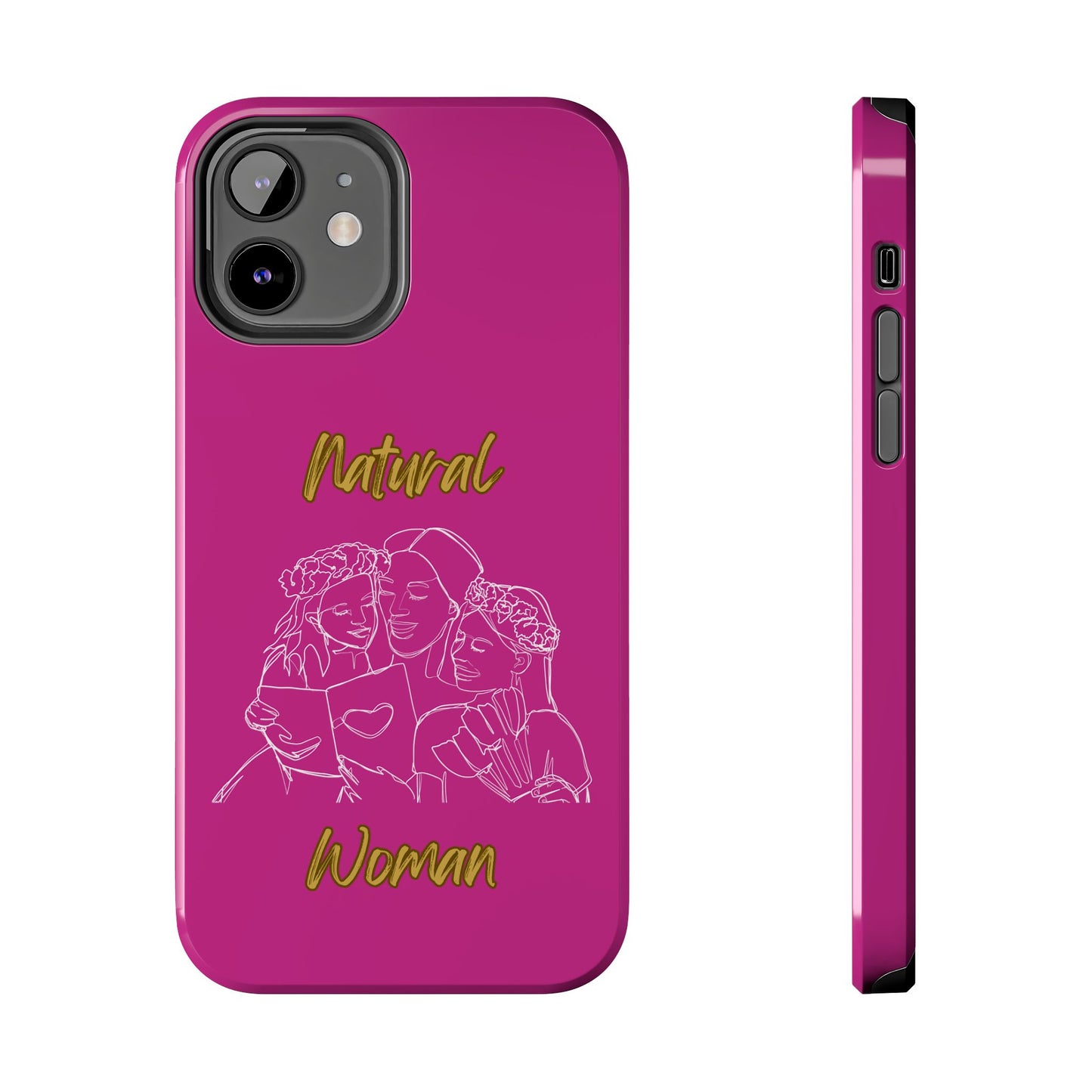 Natural Woman Me & My Girls (WL)Tough Phone Cases PINK