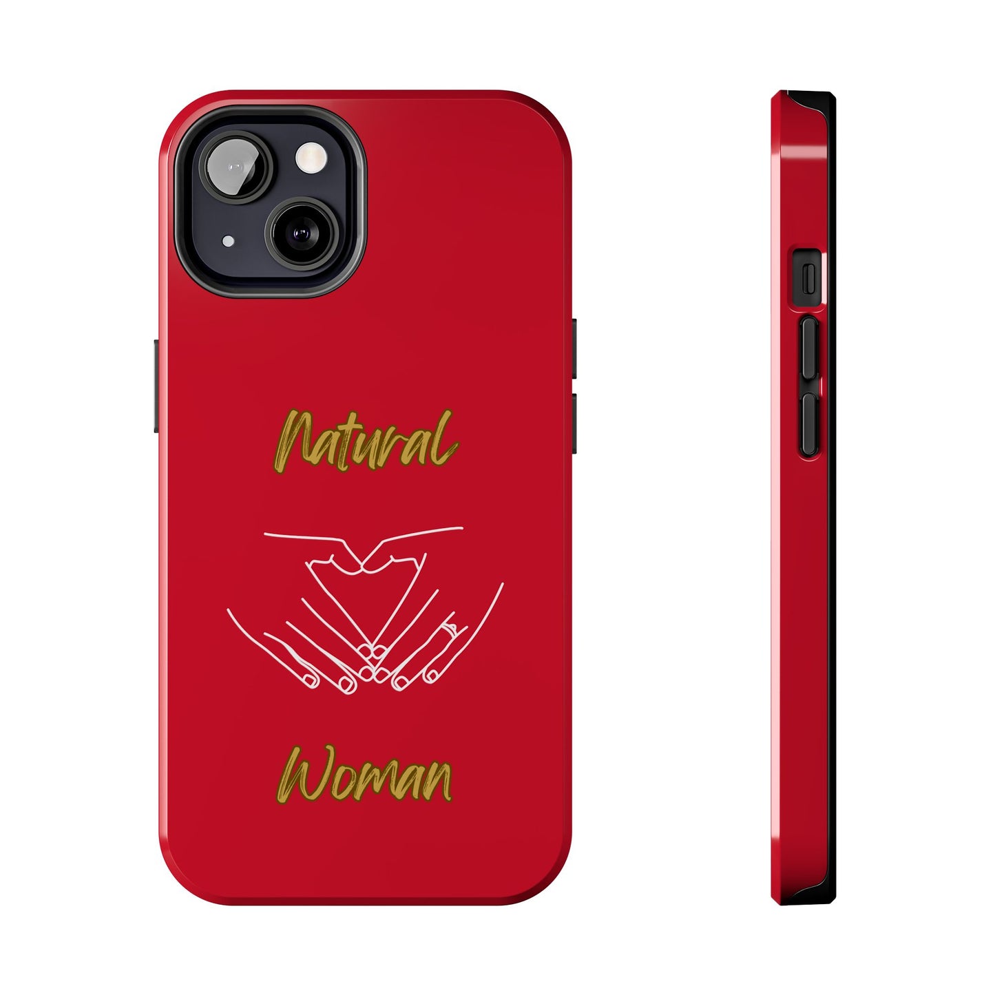 Natural Woman I Love You (WL)Tough Phone Cases DARK RED
