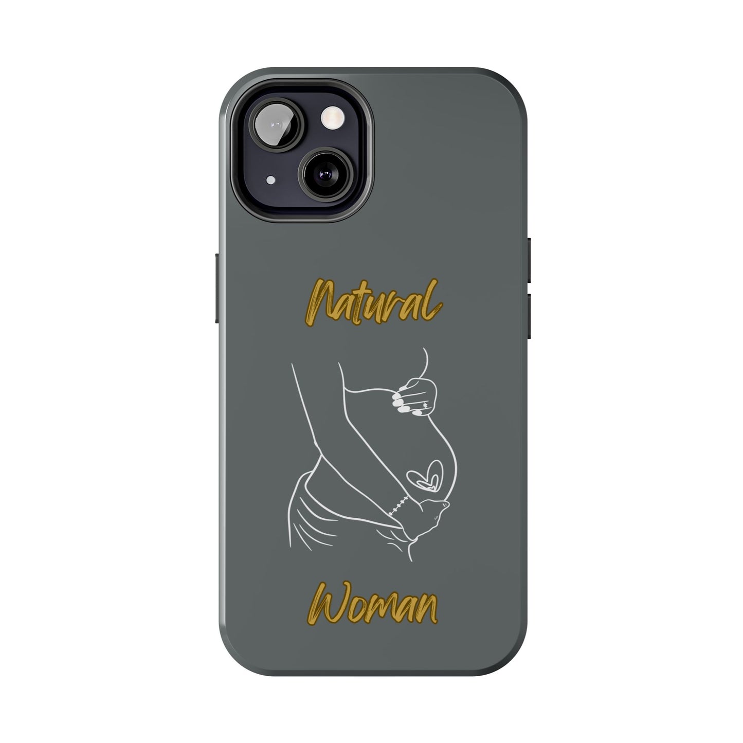 Natural Woman Loved In & Out (WL)Tough Phone Cases DARK GREY