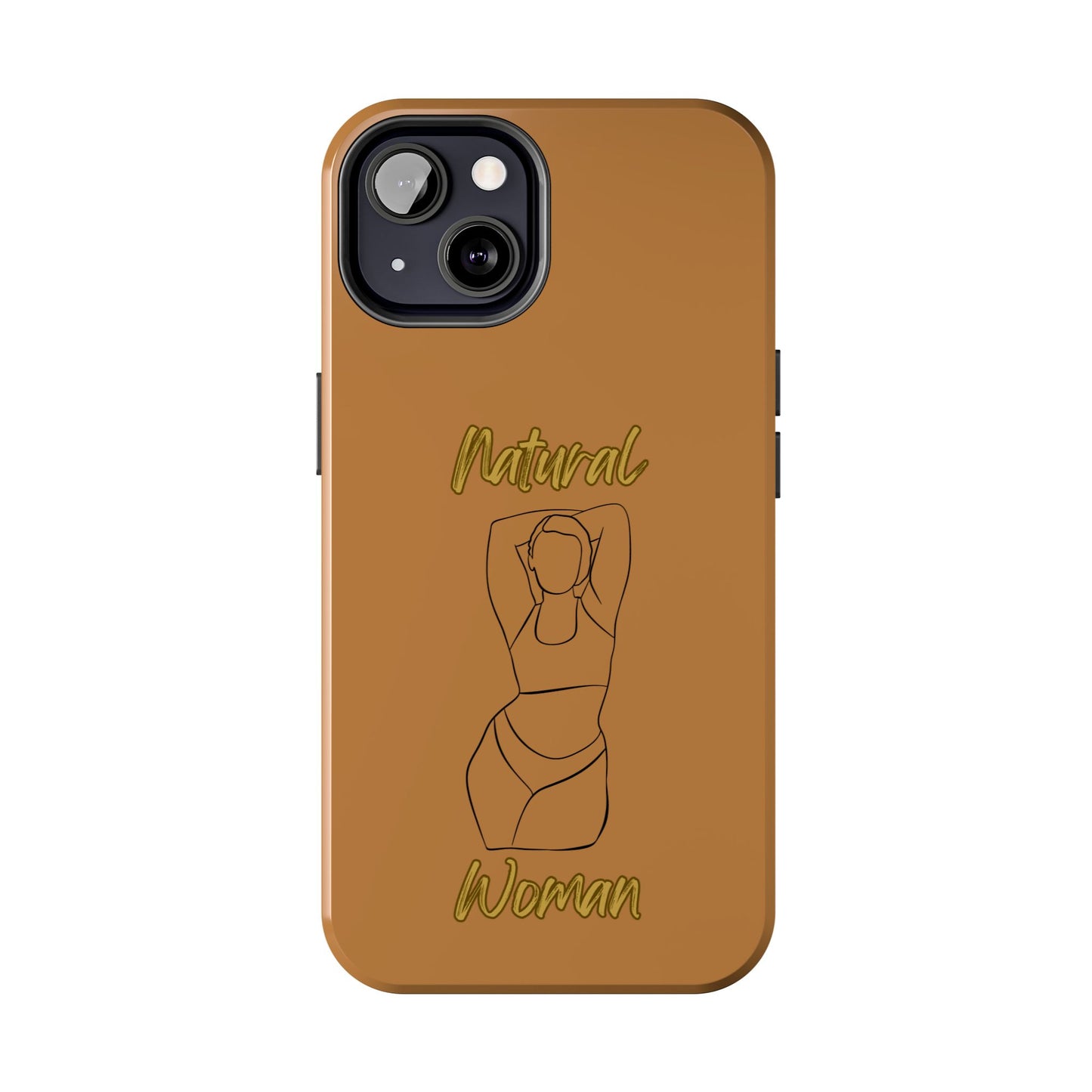 Natural Woman I Love Me (BL)Tough Phone Cases LIGHT BROWN