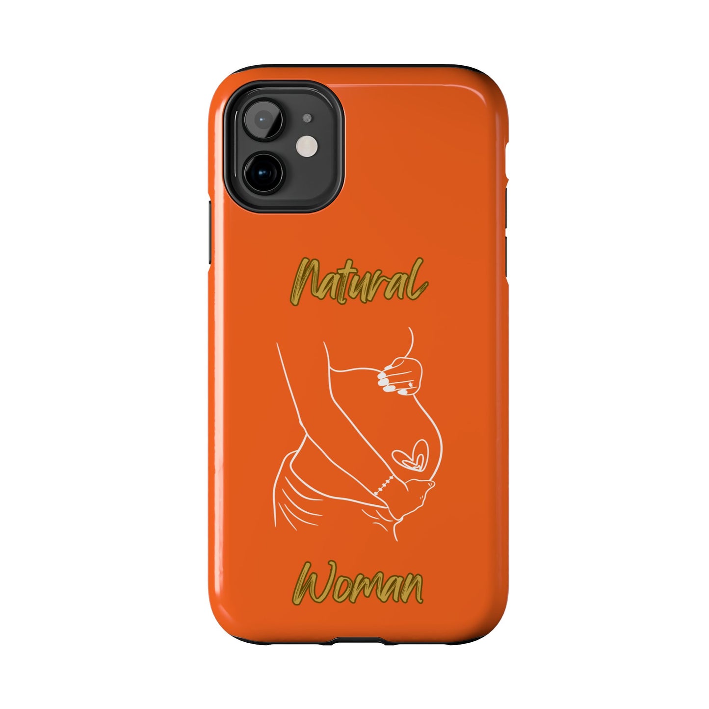 Natural Woman Loved In & Out (WL)Tough Phone Cases ORANGE
