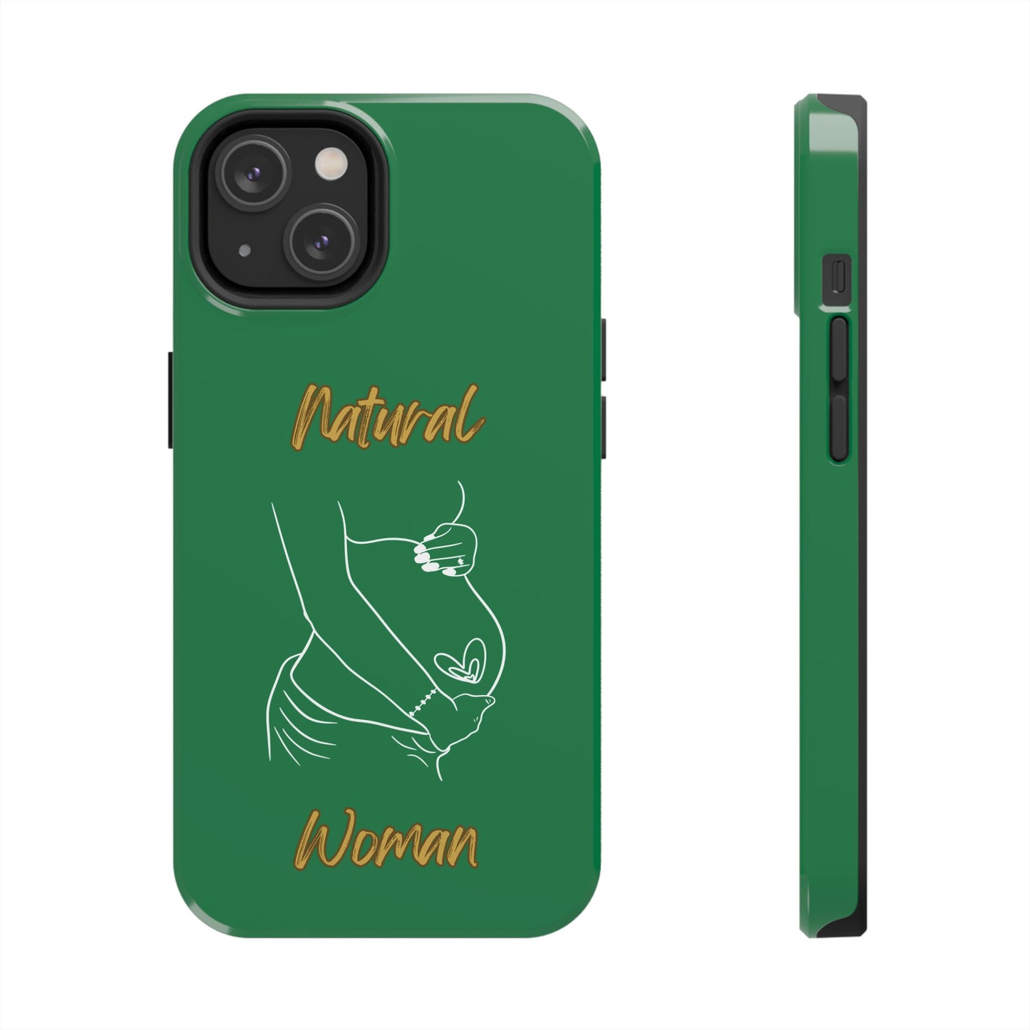 Natural Woman Loved In & Out (WL)Tough Phone Cases DARK GREEN