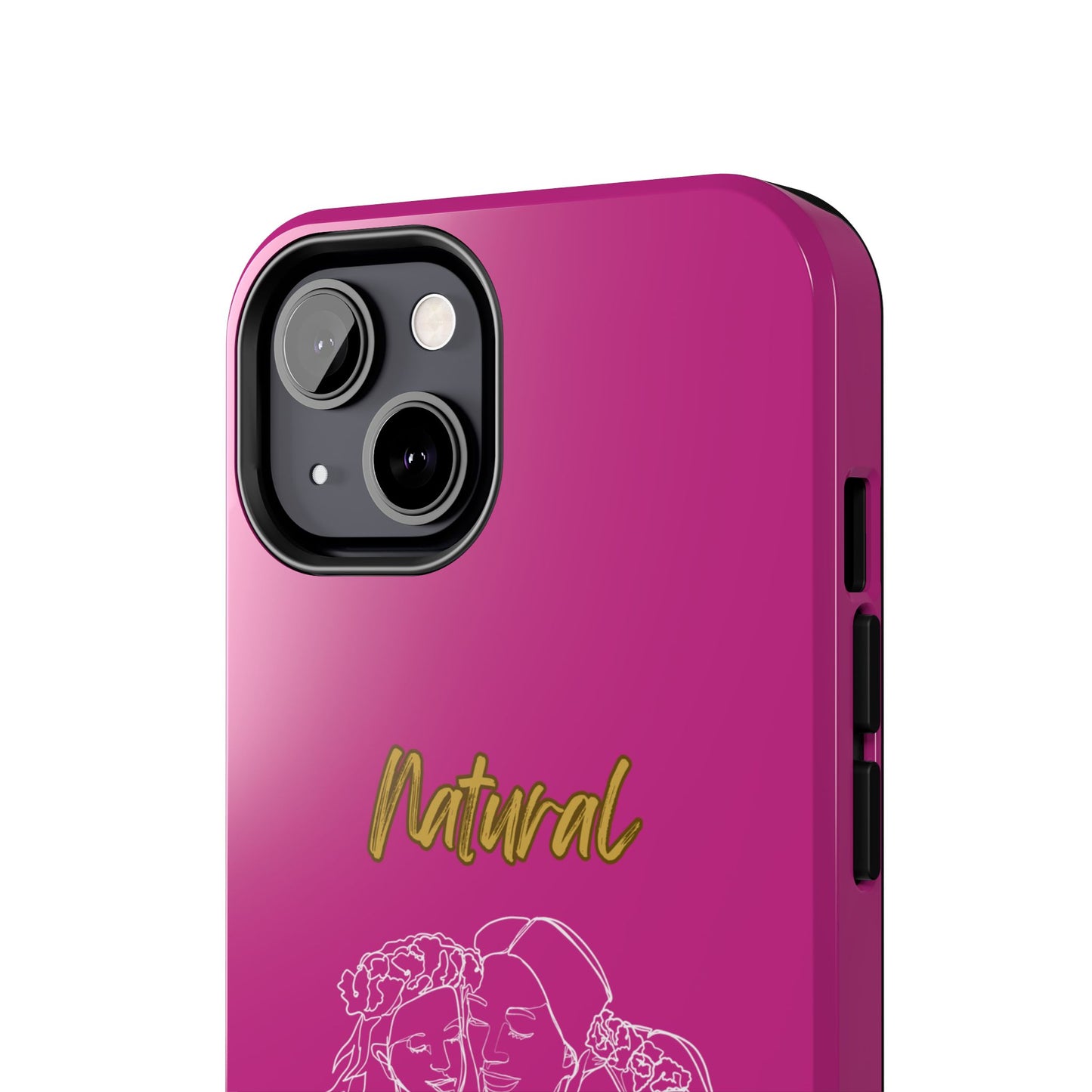 Natural Woman Me & My Girls (WL)Tough Phone Cases PINK