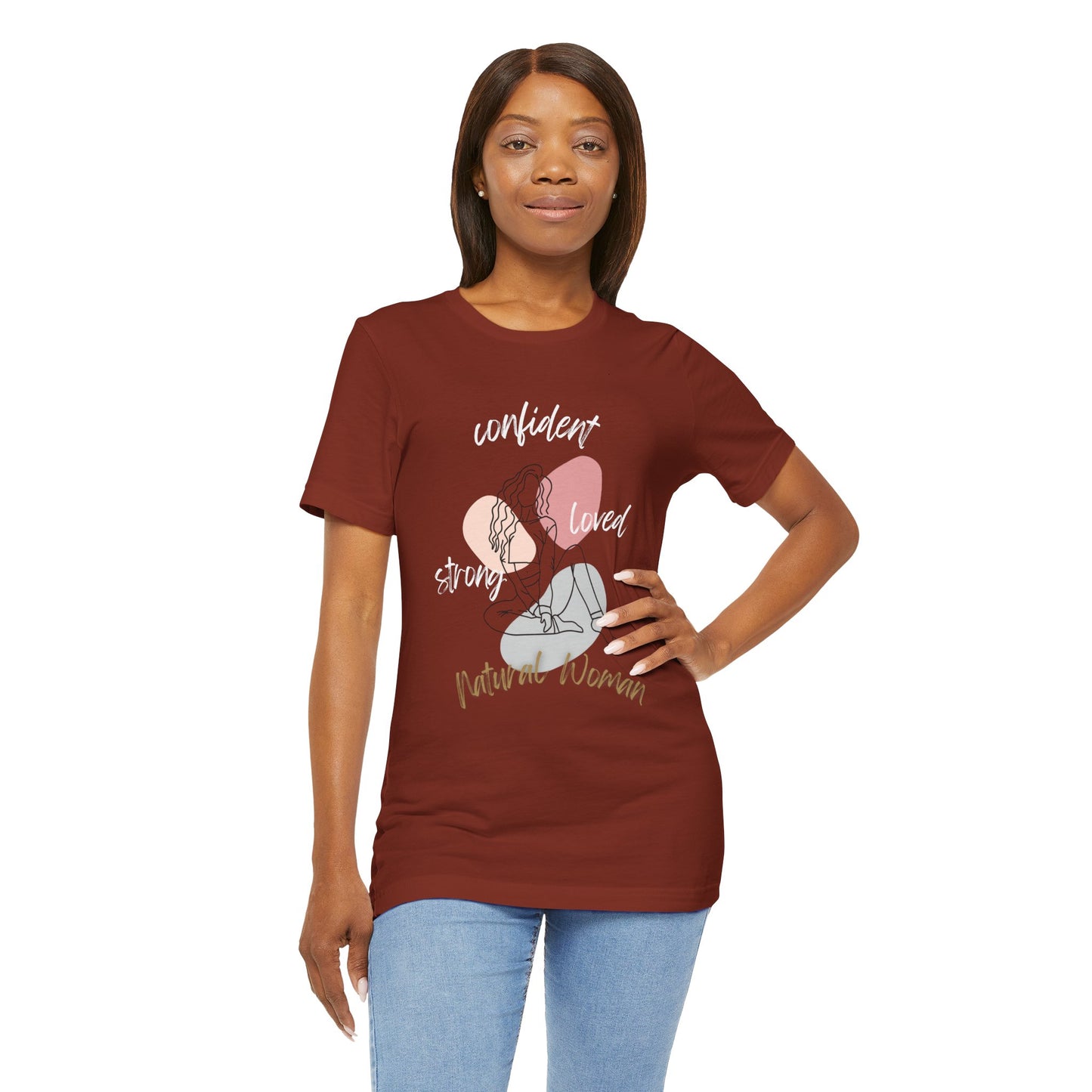 Natural Woman Strong Confident Loved (WL) Short Sleeve T-Shirt