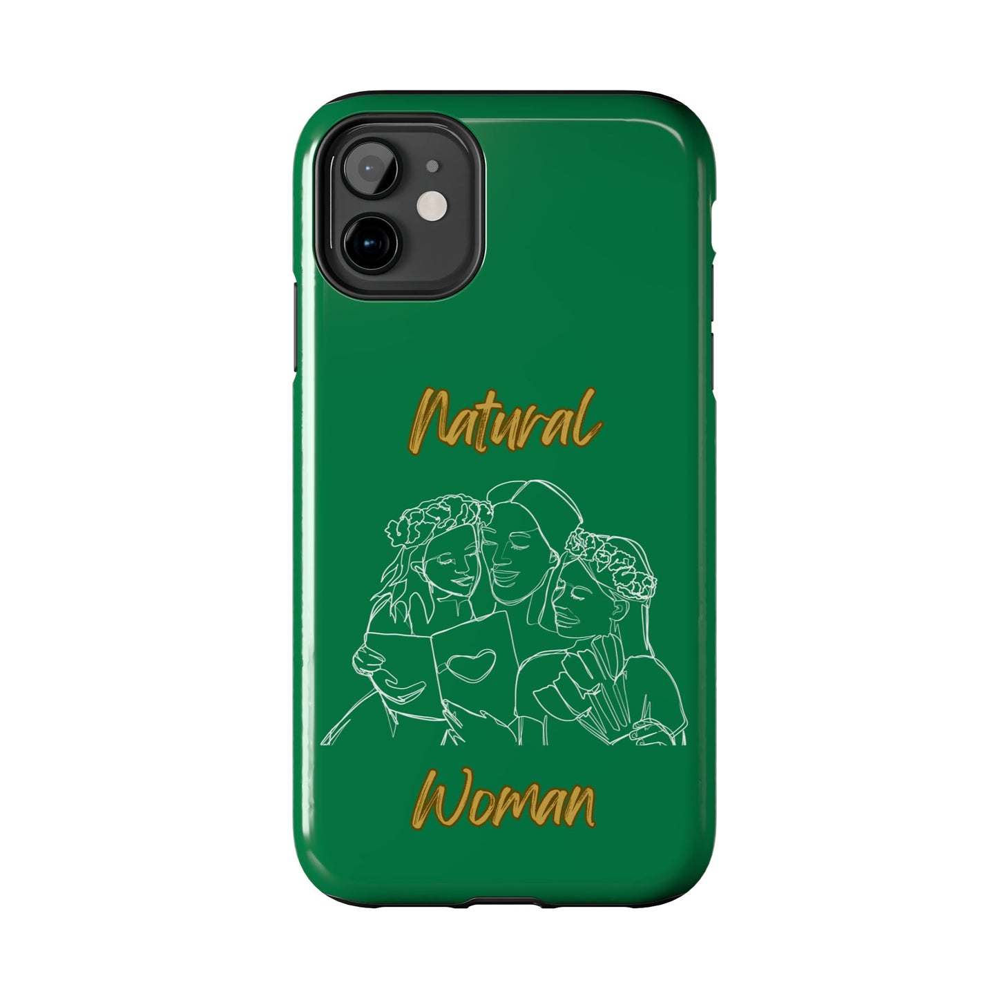 Natural Woman Me & My Girls (WL)Tough Phone Cases DARK GREEN