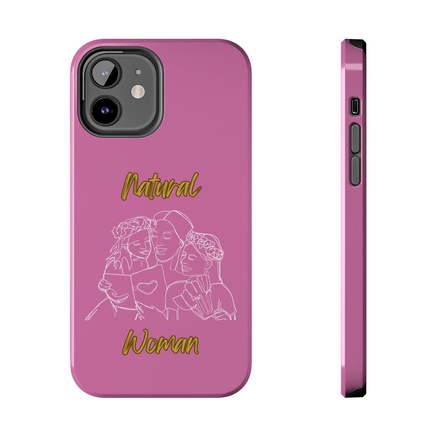 Natural Woman Me & My Girls (WL)Tough Phone Cases LIGHT PINK