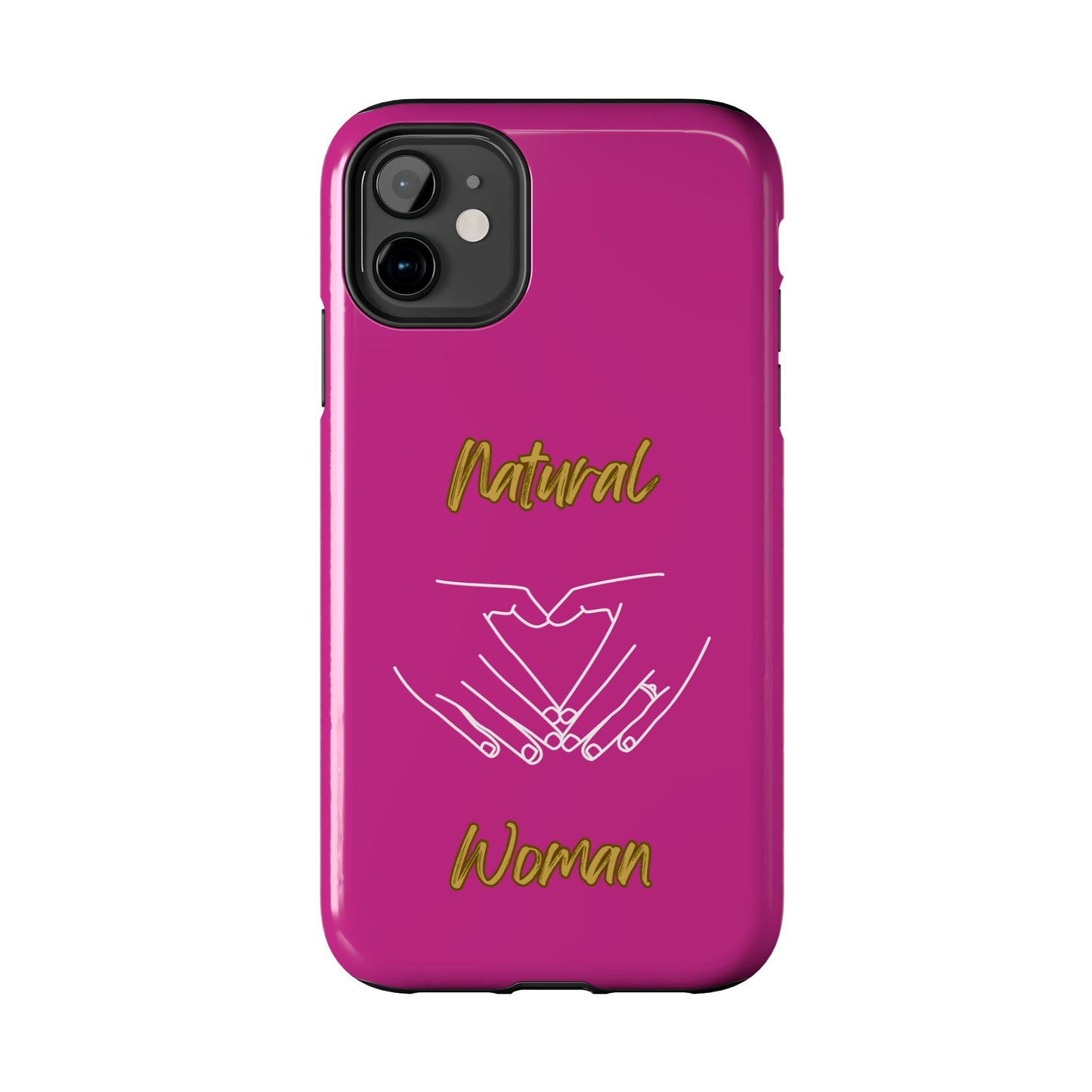 Natural Woman I Love You (WL)Tough Phone Cases PINK