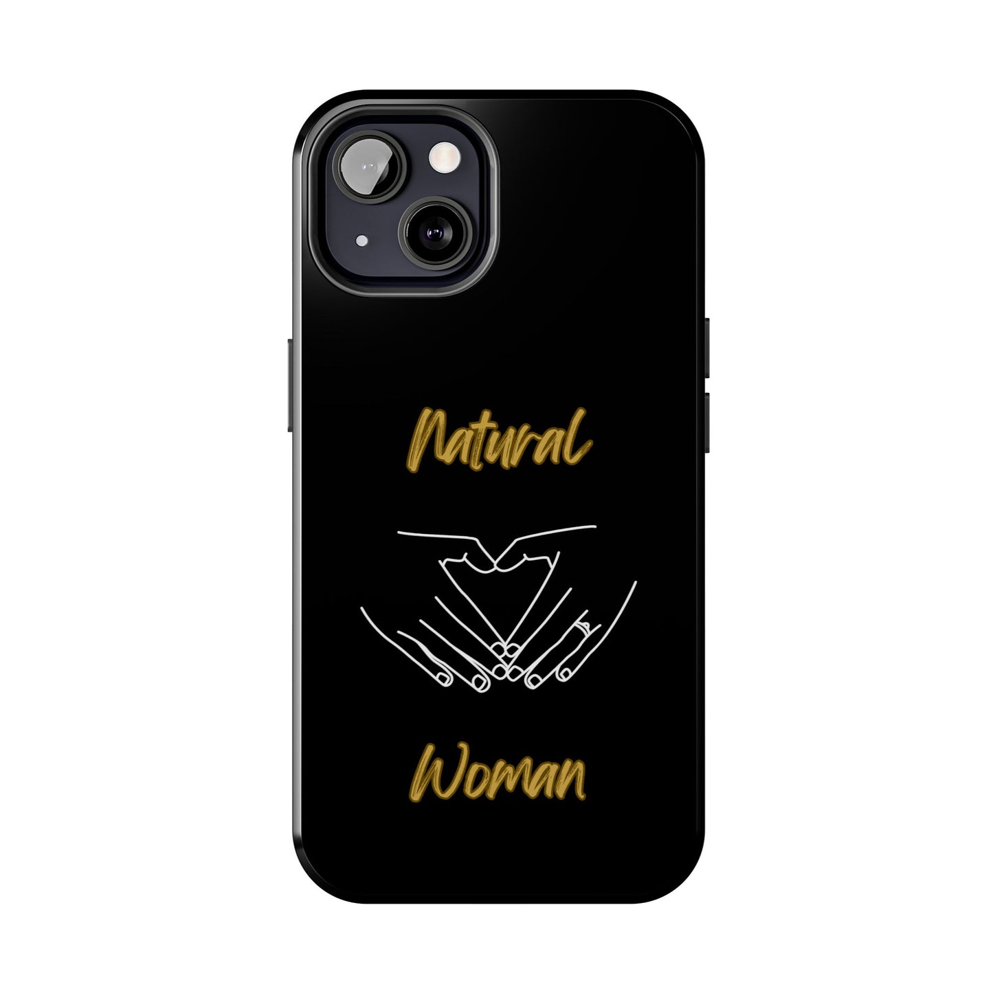 Natural Woman I Love You (WL)Tough Phone Cases BLACK