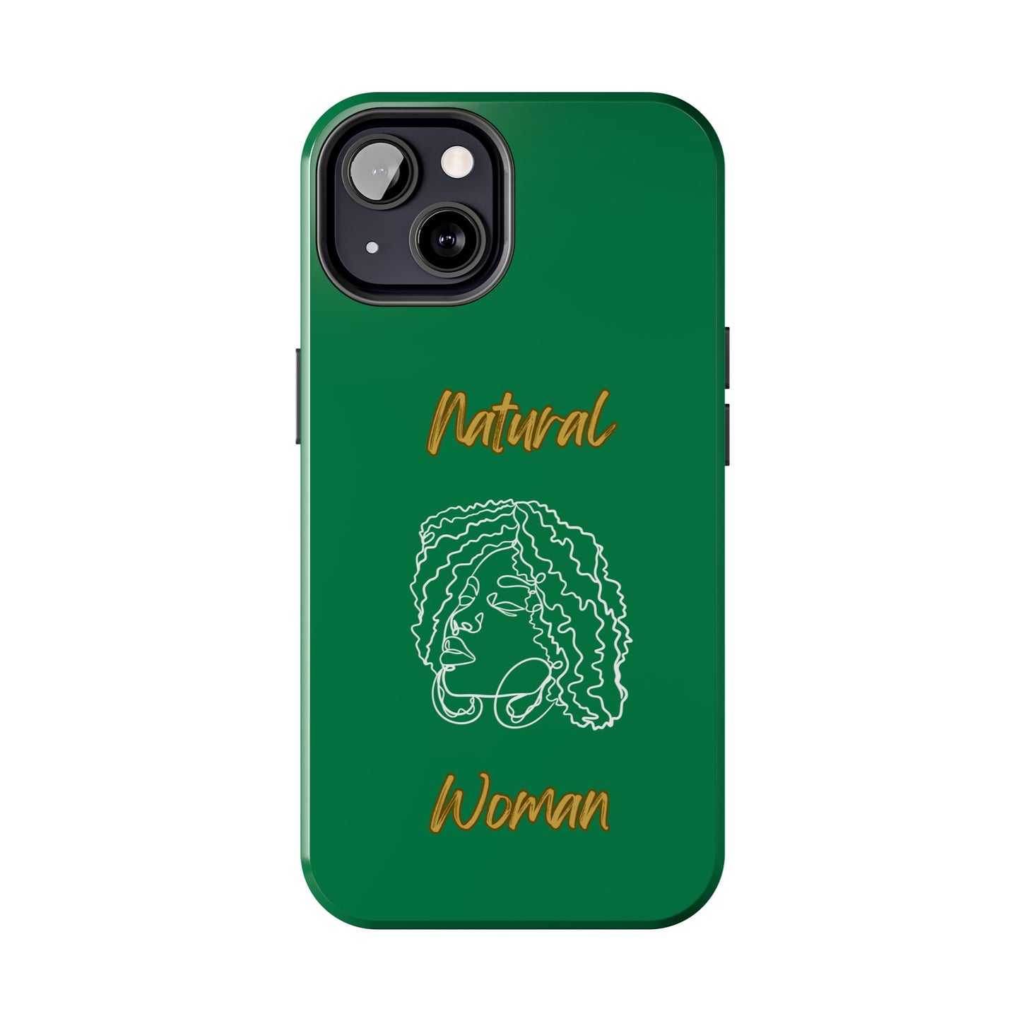 Natural Woman Naturally Me (WL)Tough Phone Cases DARK GREEN