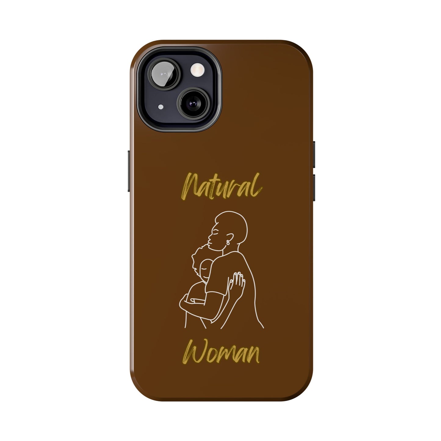 Natural Woman Safe With Momma (WL) Tough Phone Cases BROWN
