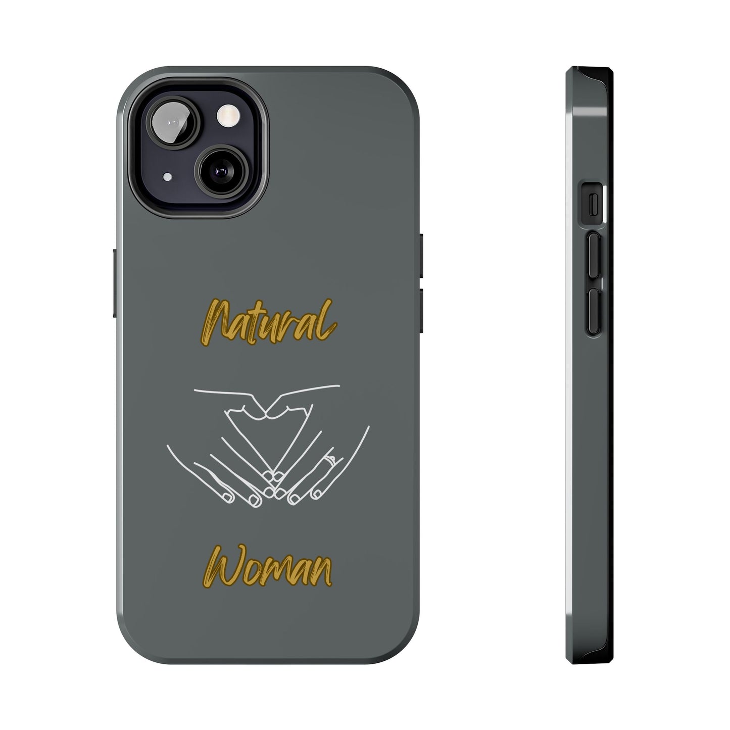 Natural Woman I Love You (WL)Tough Phone Cases DARK GREY
