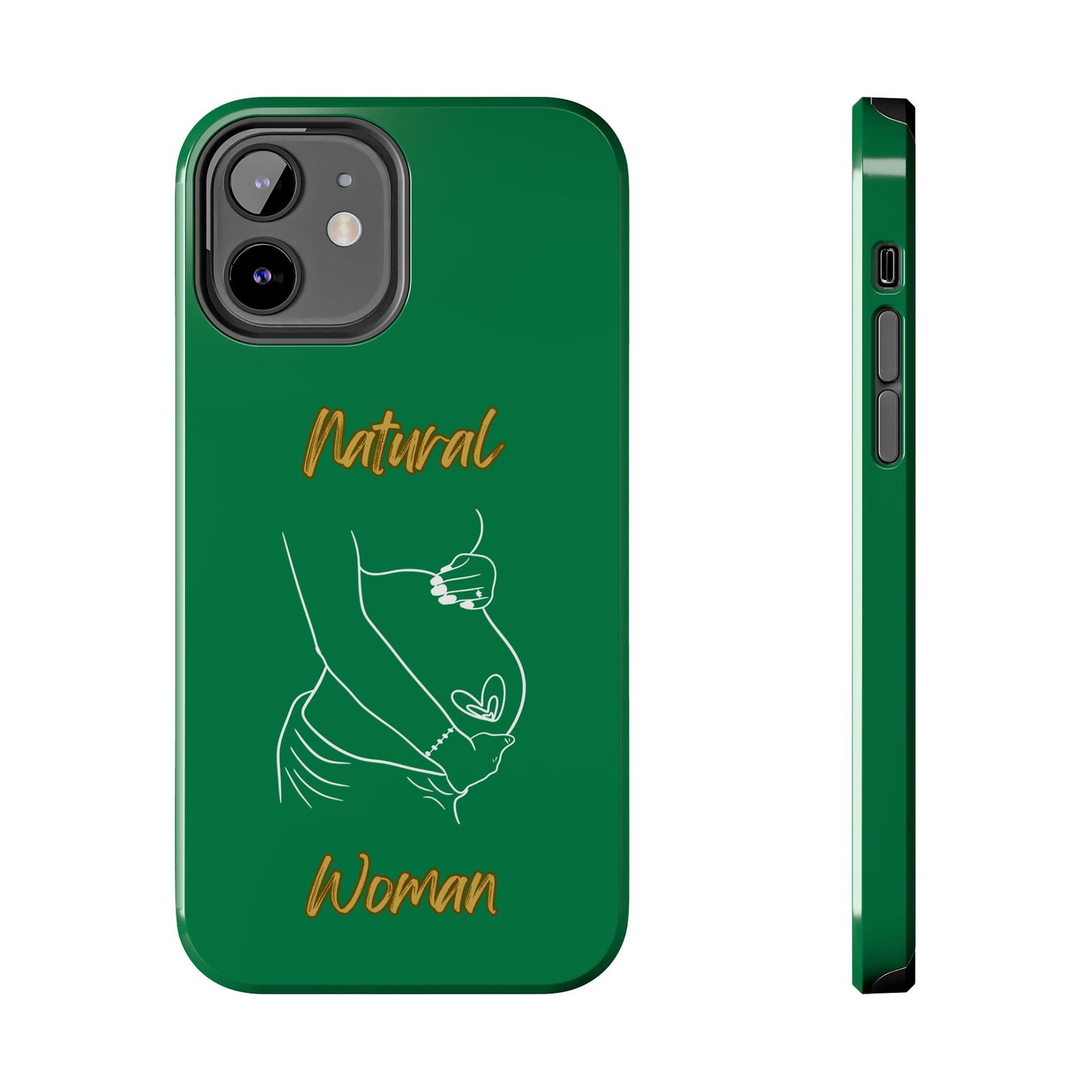 Natural Woman Loved In & Out (WL)Tough Phone Cases DARK GREEN