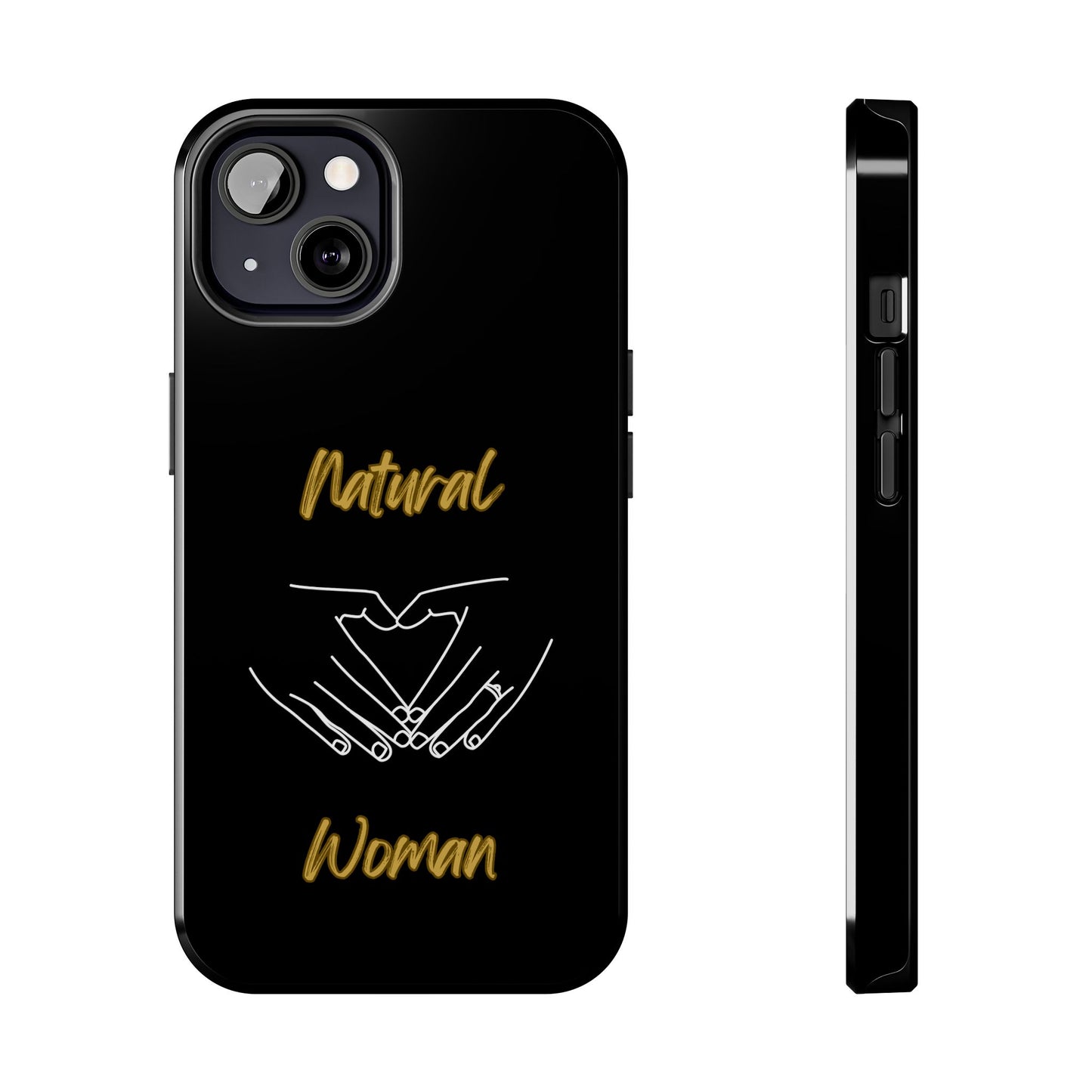 Natural Woman I Love You (WL)Tough Phone Cases BLACK