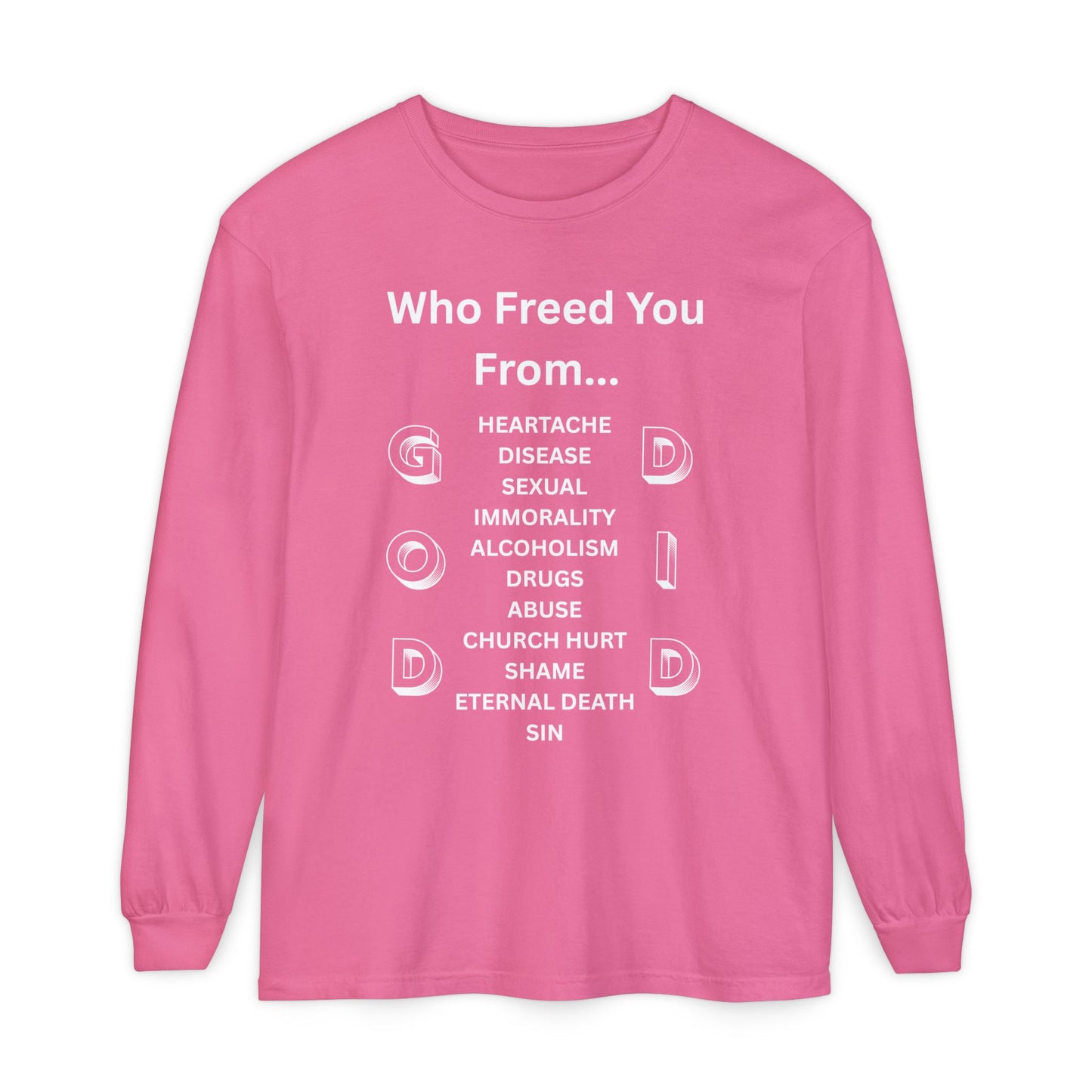 "GOD DID" (WL) Long Sleeve T-Shirt