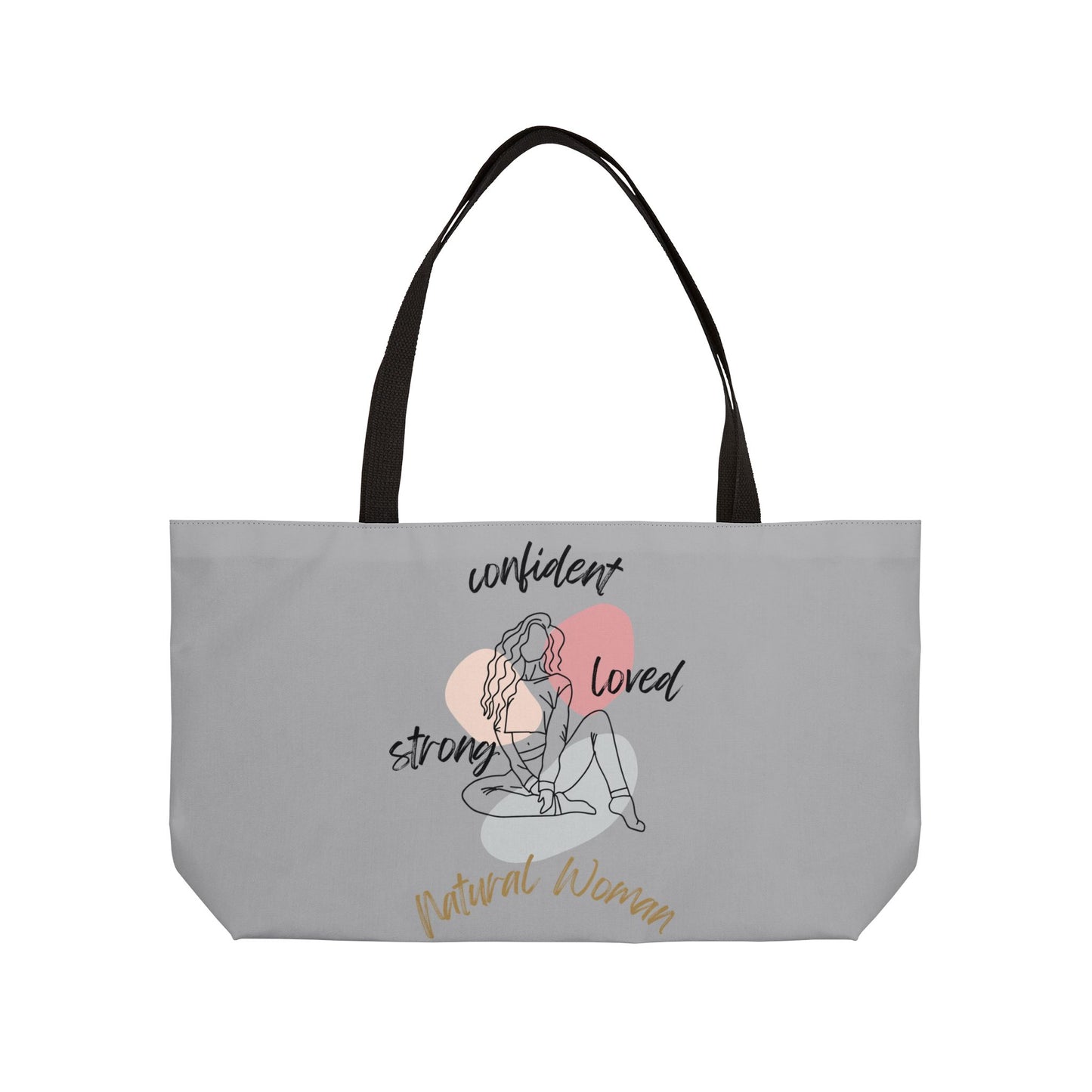 Natural Woman Strong Confident Loved (BL) Weekender Tote Bag LIGHT GREY