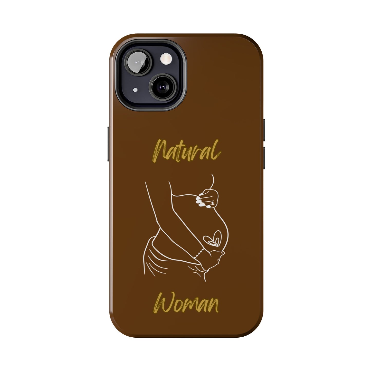 Natural Woman Loved In & Out (WL)Tough Phone Cases BROWN
