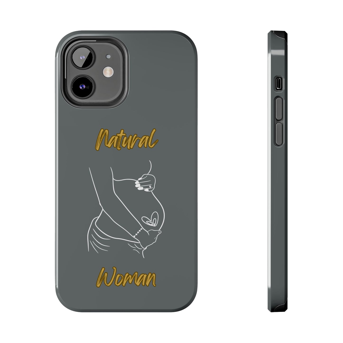 Natural Woman Loved In & Out (WL)Tough Phone Cases DARK GREY