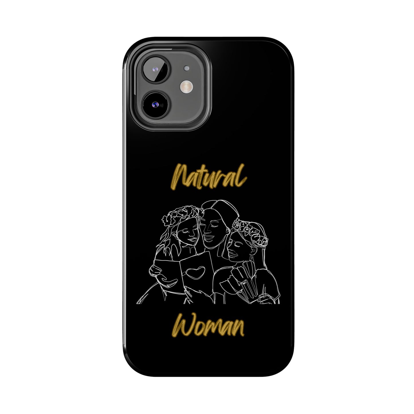 Natural Woman Me & My Girls (WL)Tough Phone Cases BLACK