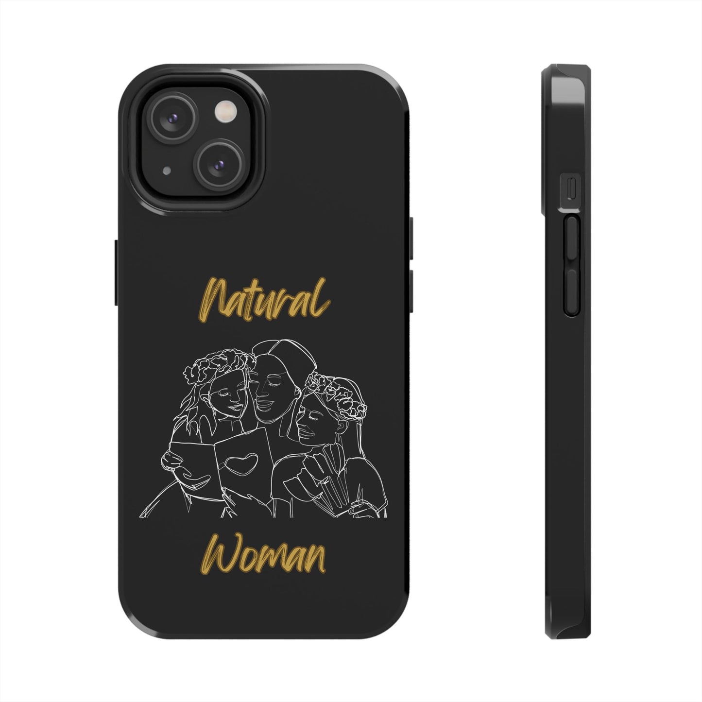 Natural Woman Me & My Girls (WL)Tough Phone Cases BLACK