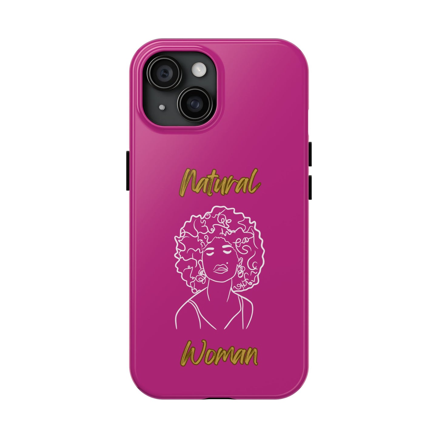 Natural Woman All About Me (WL)Tough Phone Cases PINK