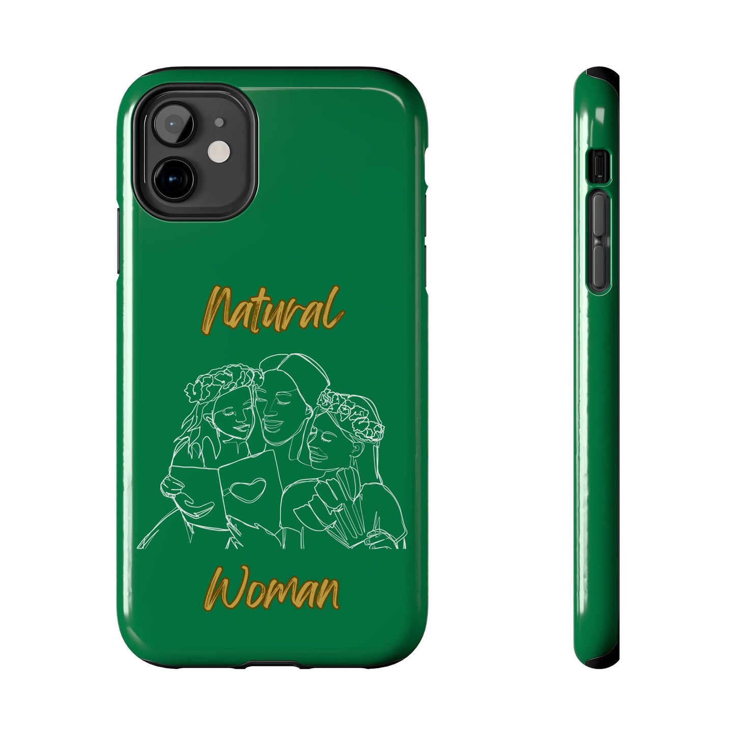 Natural Woman Me & My Girls (WL)Tough Phone Cases DARK GREEN