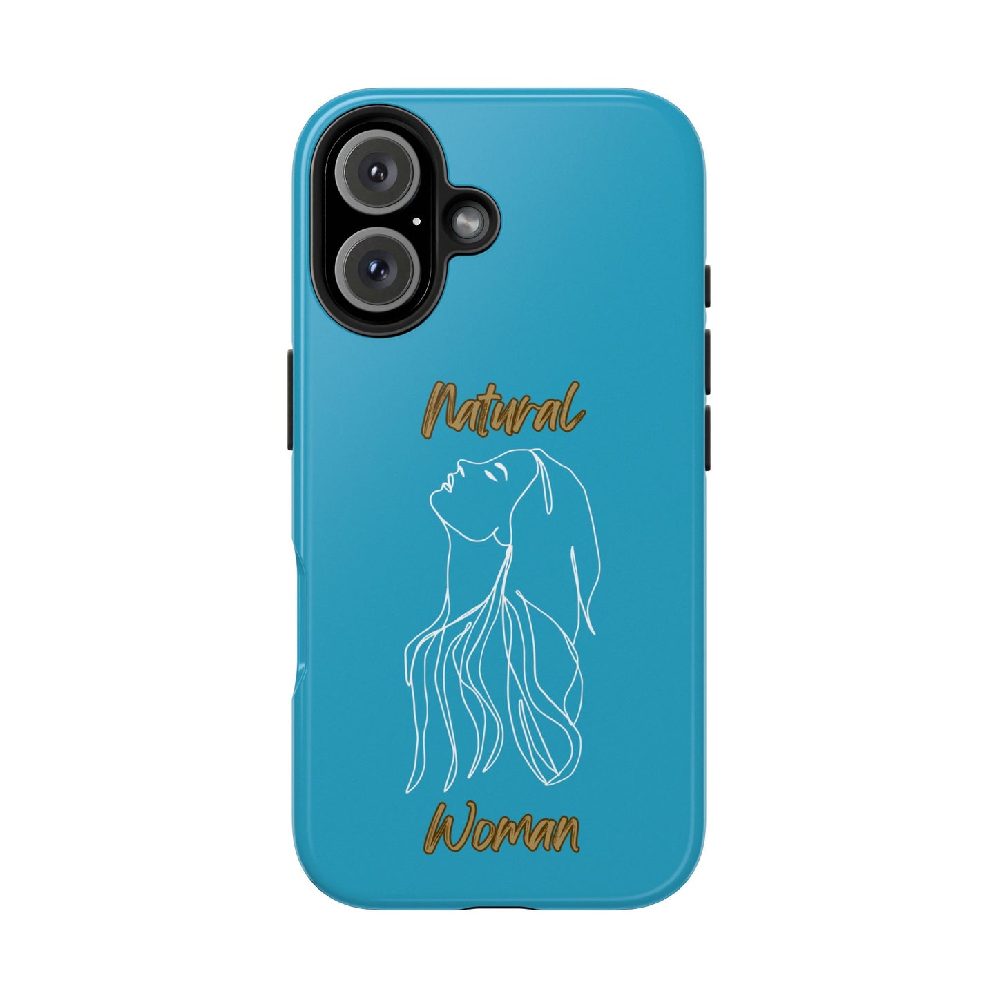 Natural Woman Appreciation (WL)Tough Phone TURQUOISE