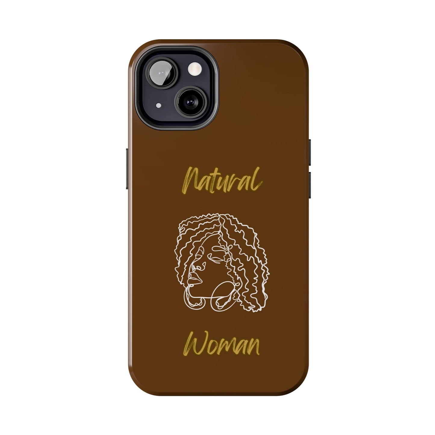 Natural Woman Naturally Me (WL)Tough Phone Cases BROWN
