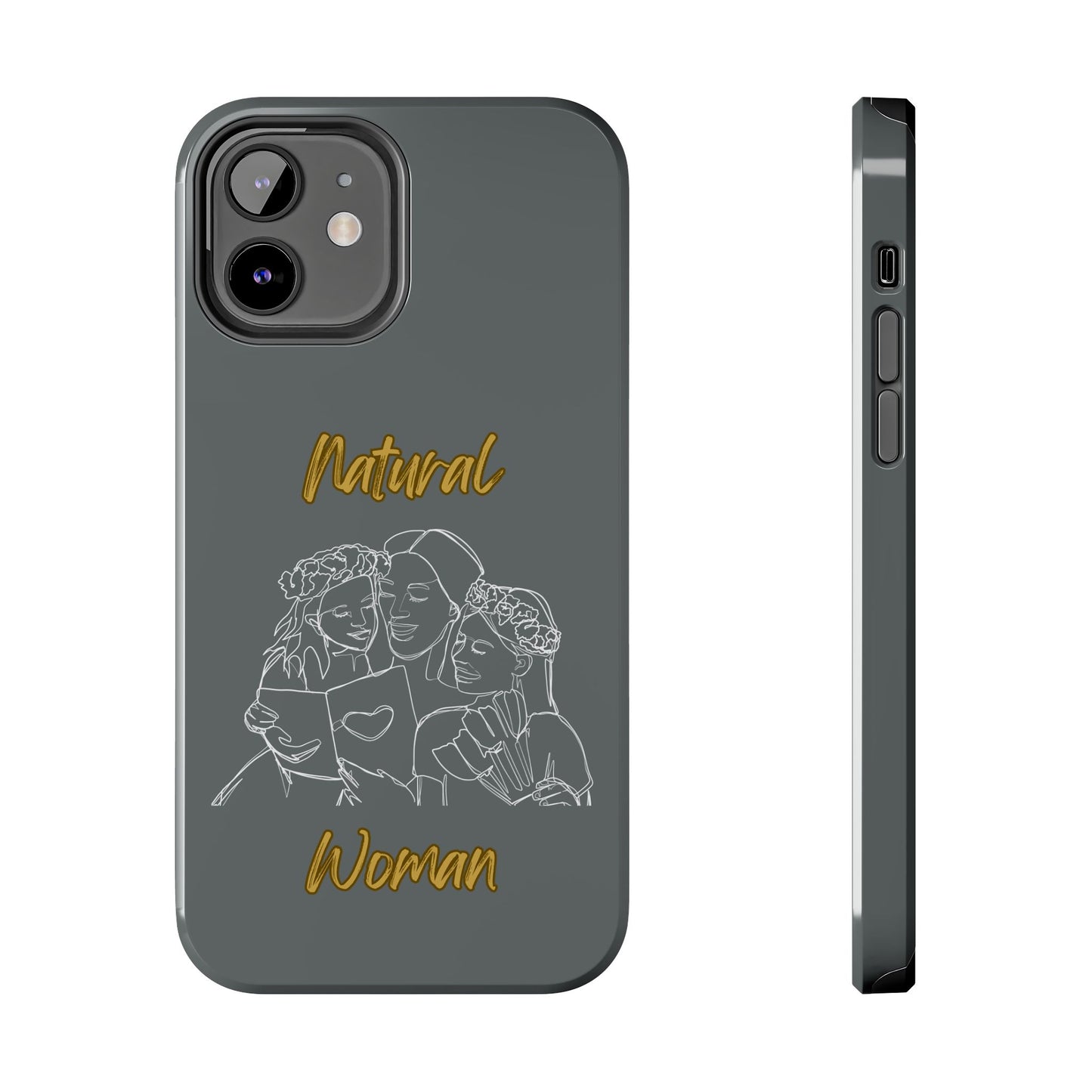 Natural Woman Me & My Girls (WL)Tough Phone Cases DARK GREY