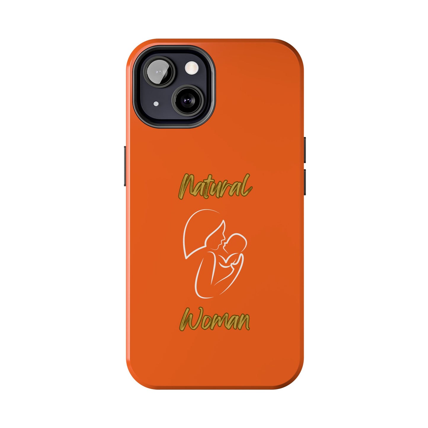 Natural Woman Long Awaited (WL)Tough Phone Cases ORANGE