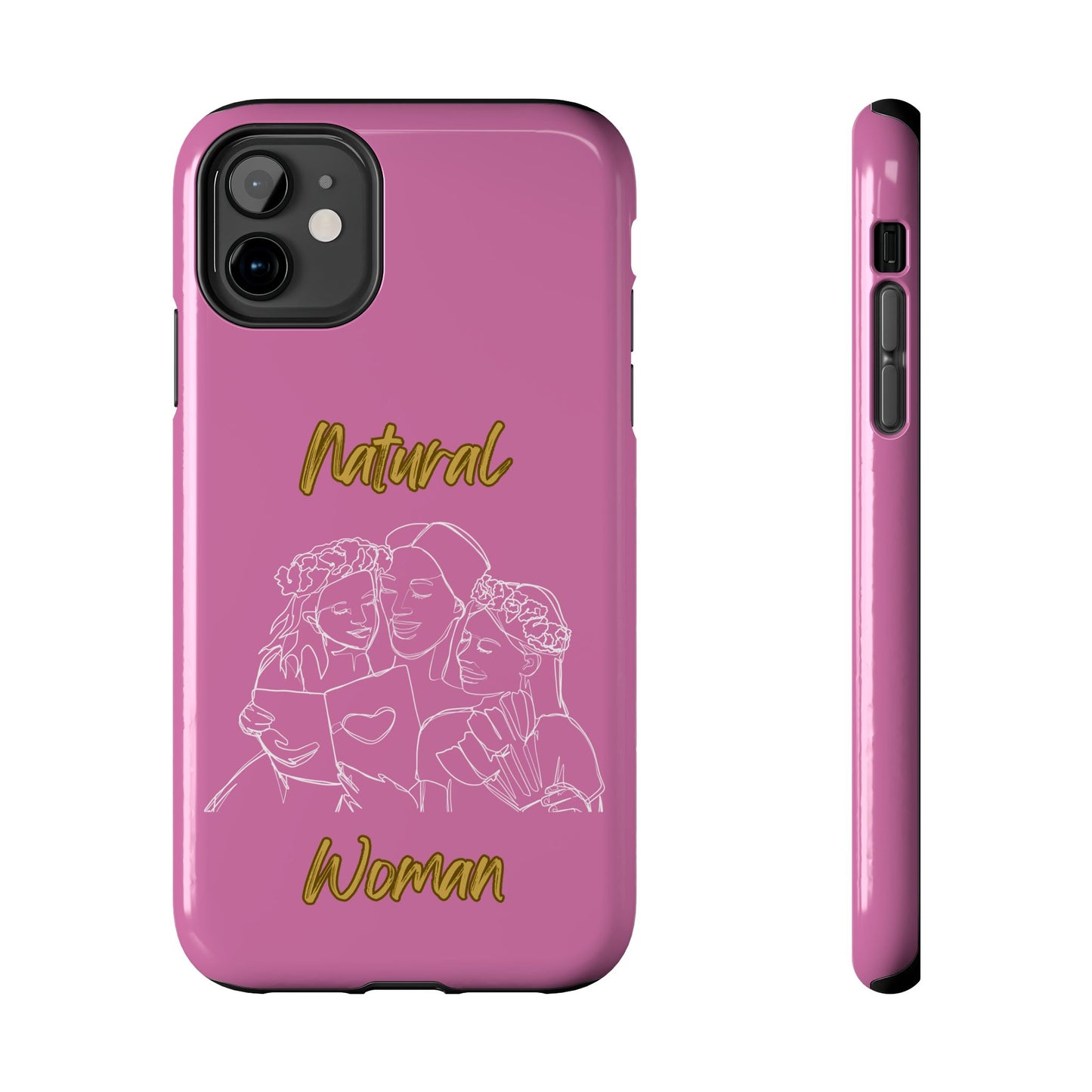 Natural Woman Me & My Girls (WL)Tough Phone Cases LIGHT PINK