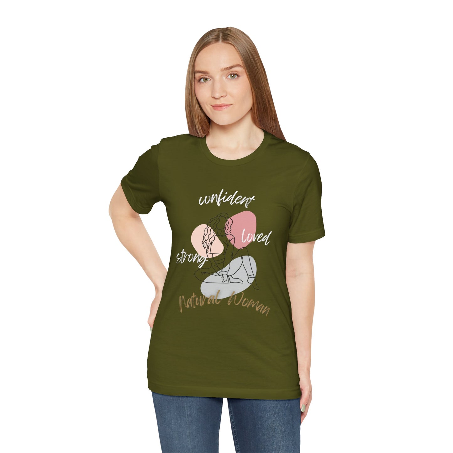 Natural Woman Strong Confident Loved (WL) Short Sleeve T-Shirt