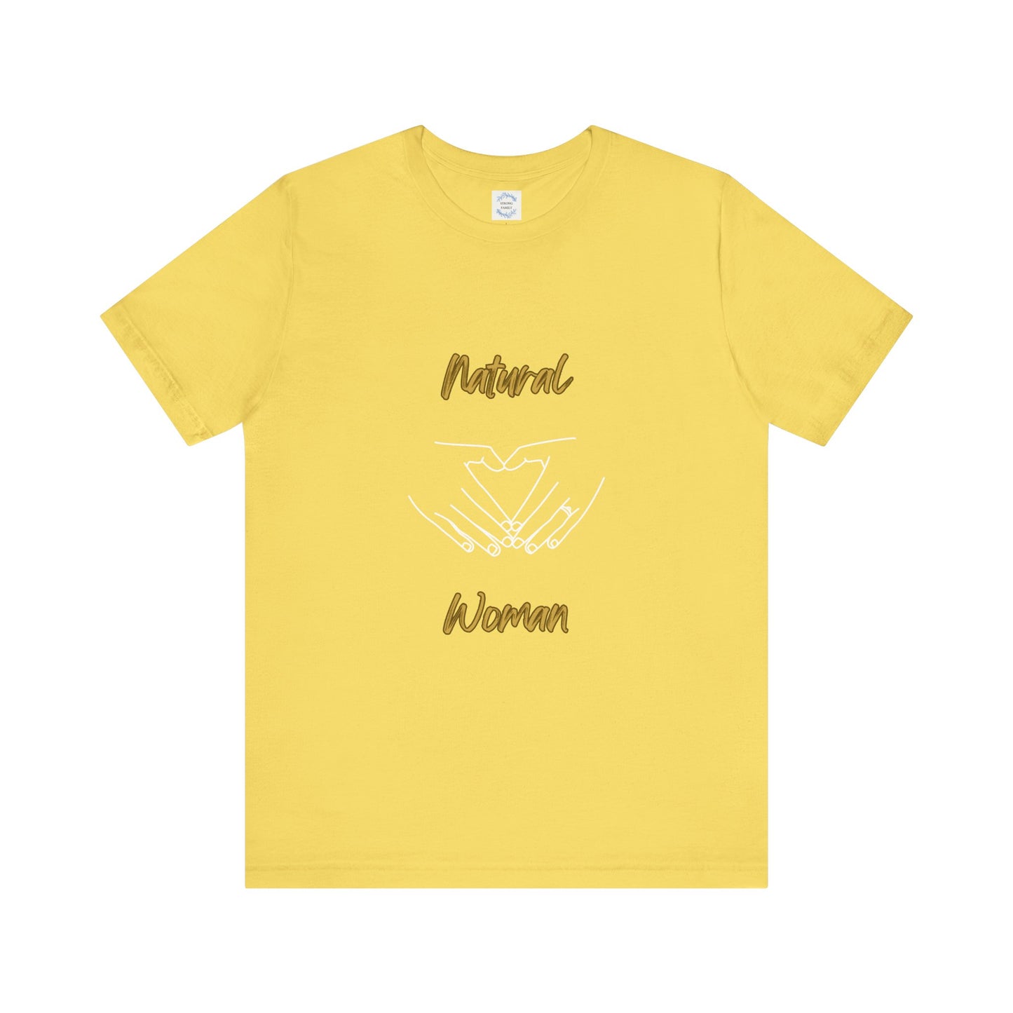 Natural Woman I Love You (WL) Short Sleeve T-Shirt