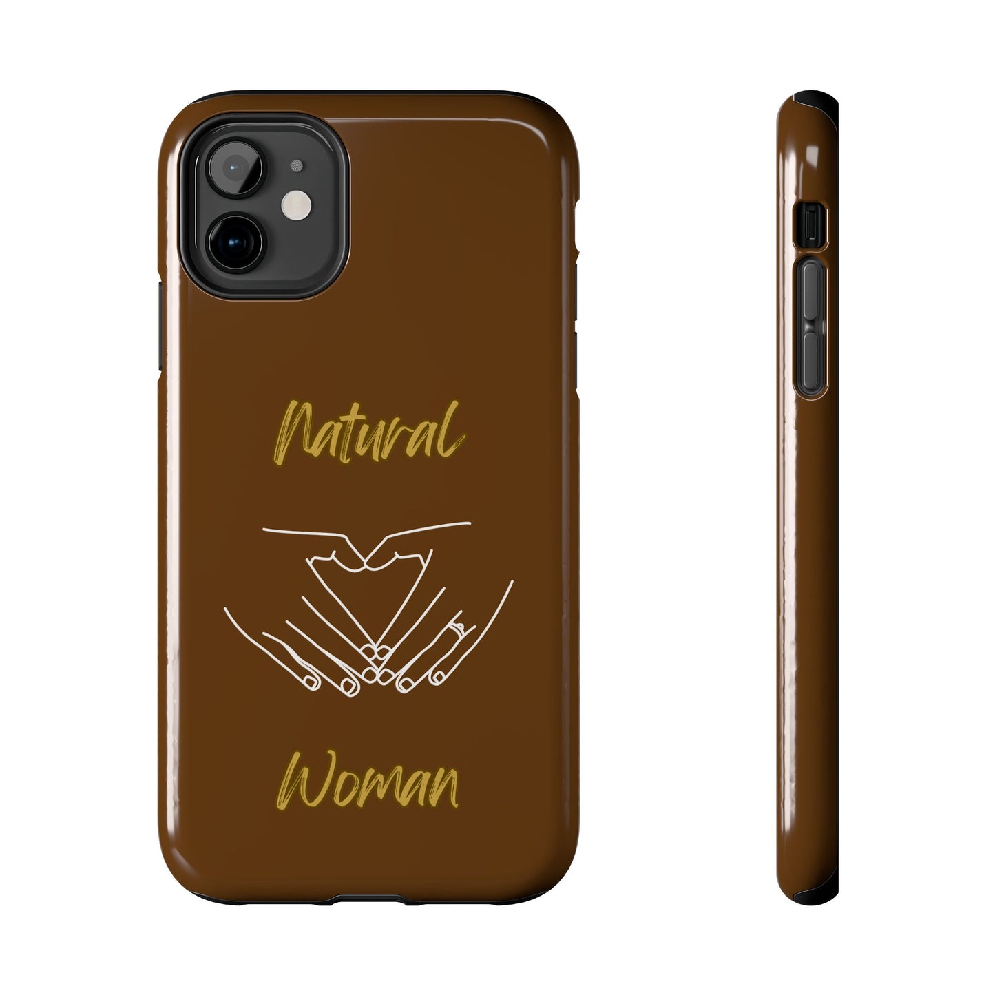 Natural Woman I Love You (WL)Tough Phone Cases BROWN