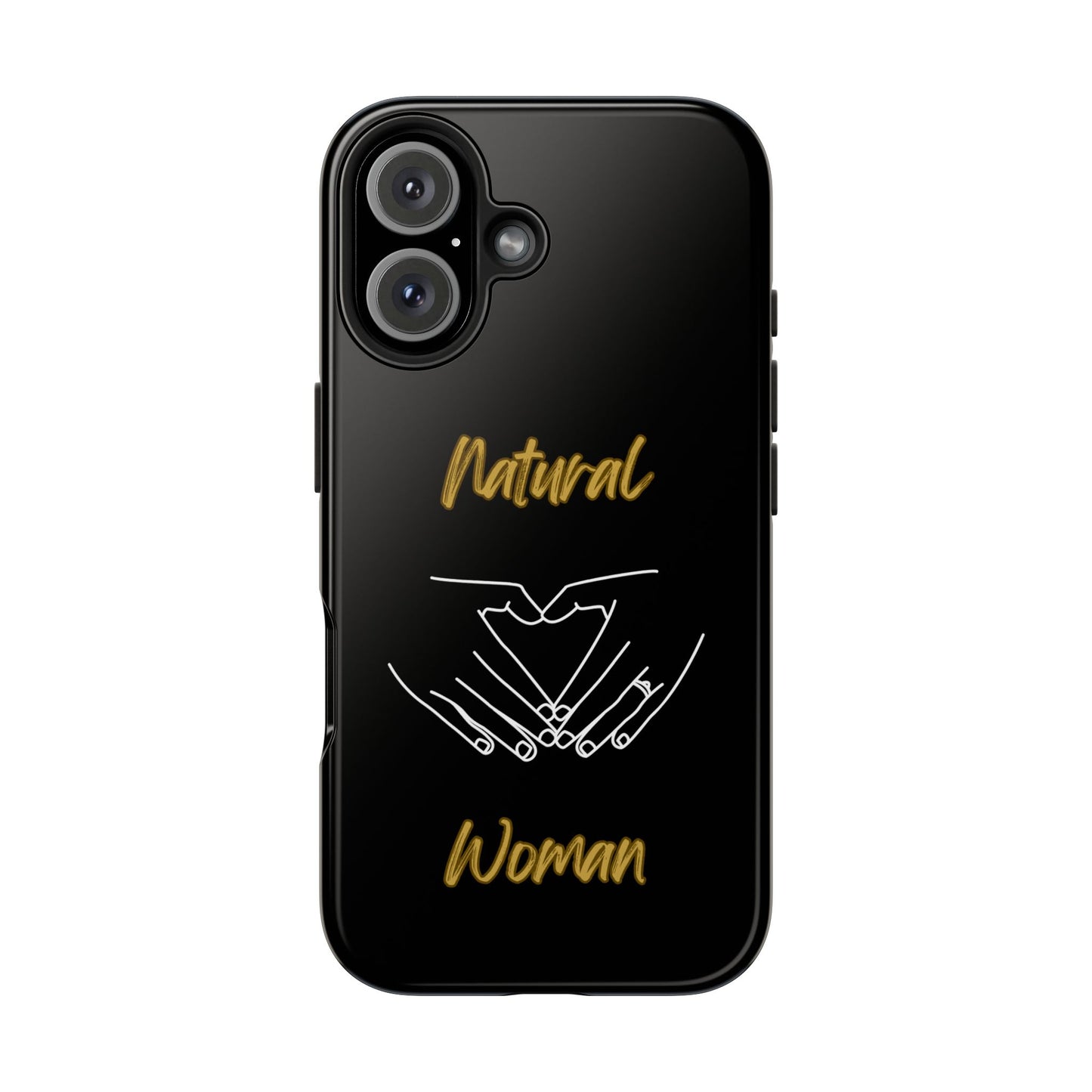 Natural Woman I Love You (WL)Tough Phone Cases BLACK