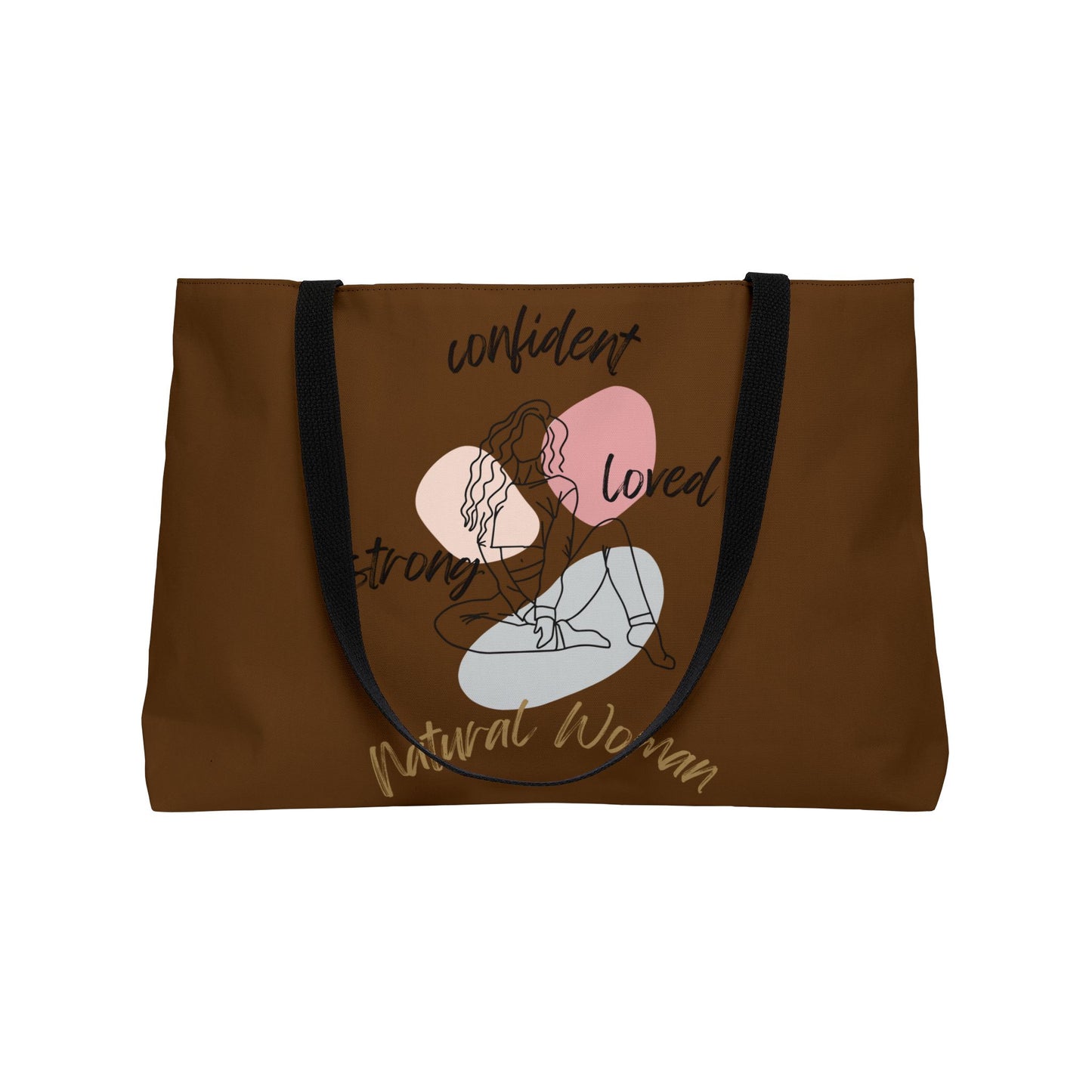 Natural Woman Strong Confident Loved (BL) Weekender Tote Bag BROWN