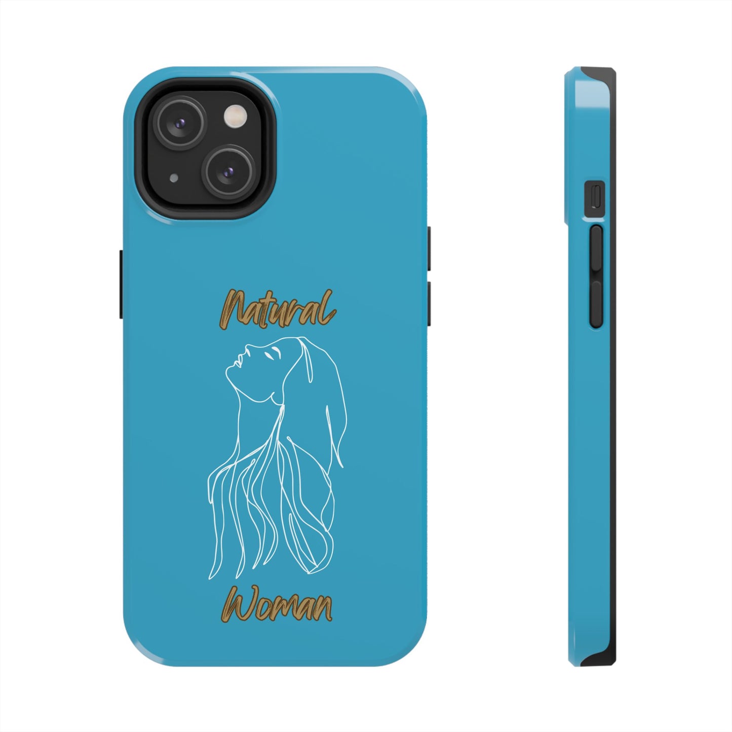 Natural Woman Appreciation (WL)Tough Phone TURQUOISE