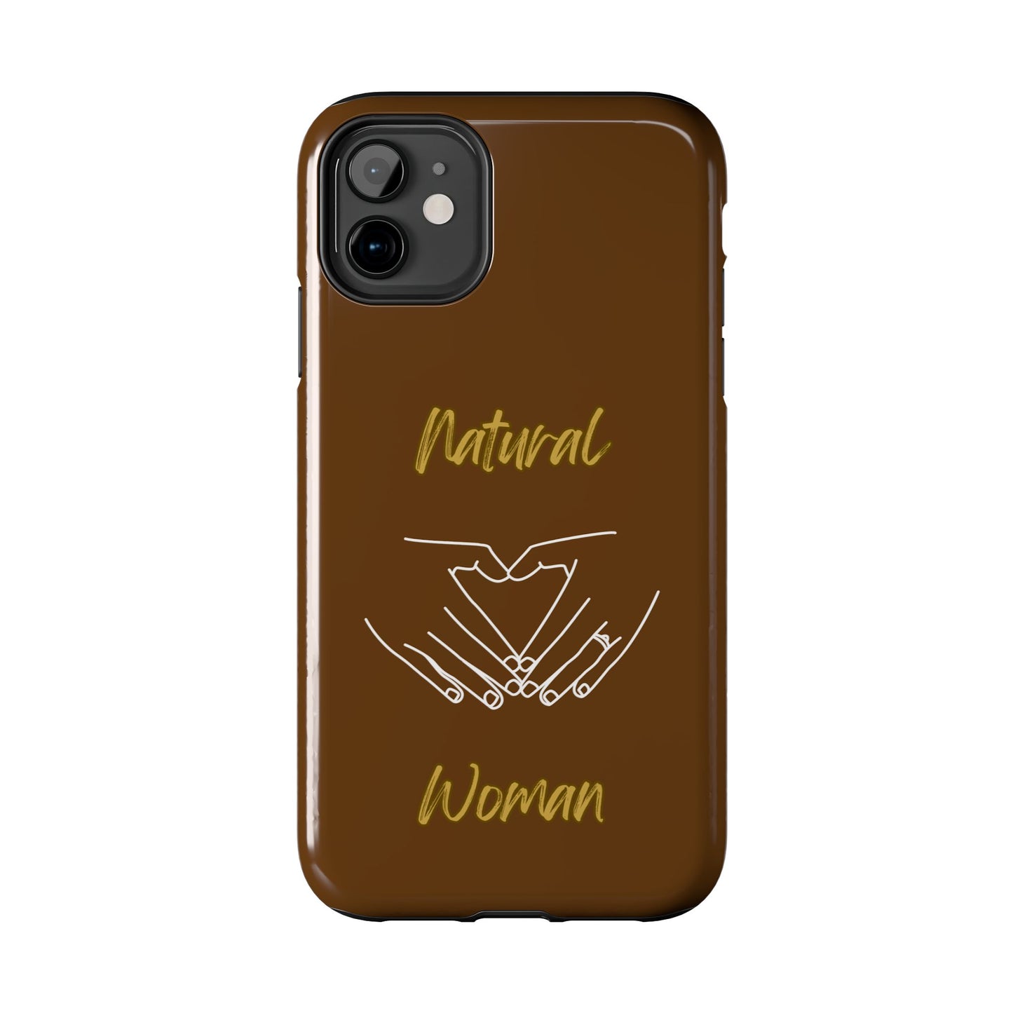 Natural Woman I Love You (WL)Tough Phone Cases BROWN