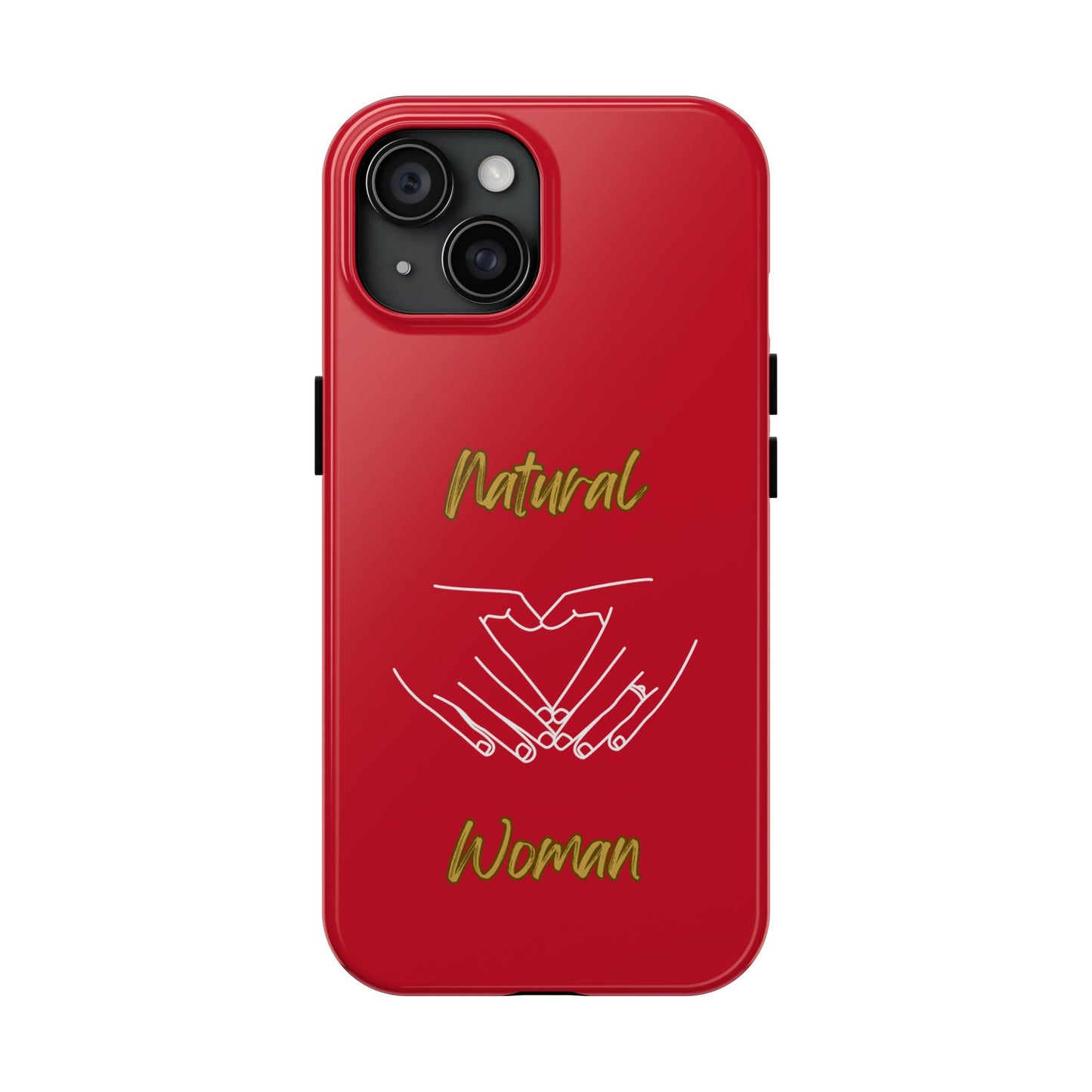 Natural Woman I Love You (WL)Tough Phone Cases DARK RED