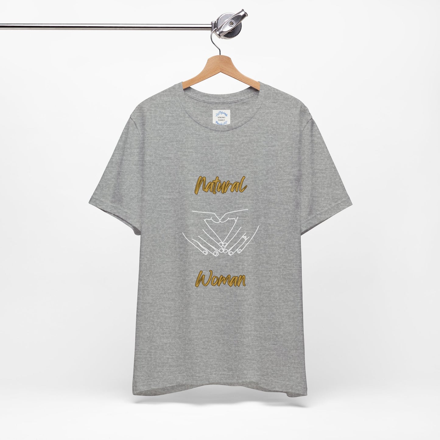 Natural Woman I Love You (WL) Short Sleeve T-Shirt