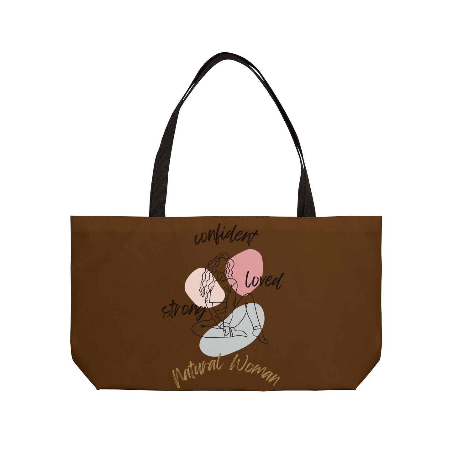 Natural Woman Strong Confident Loved (BL) Weekender Tote Bag BROWN