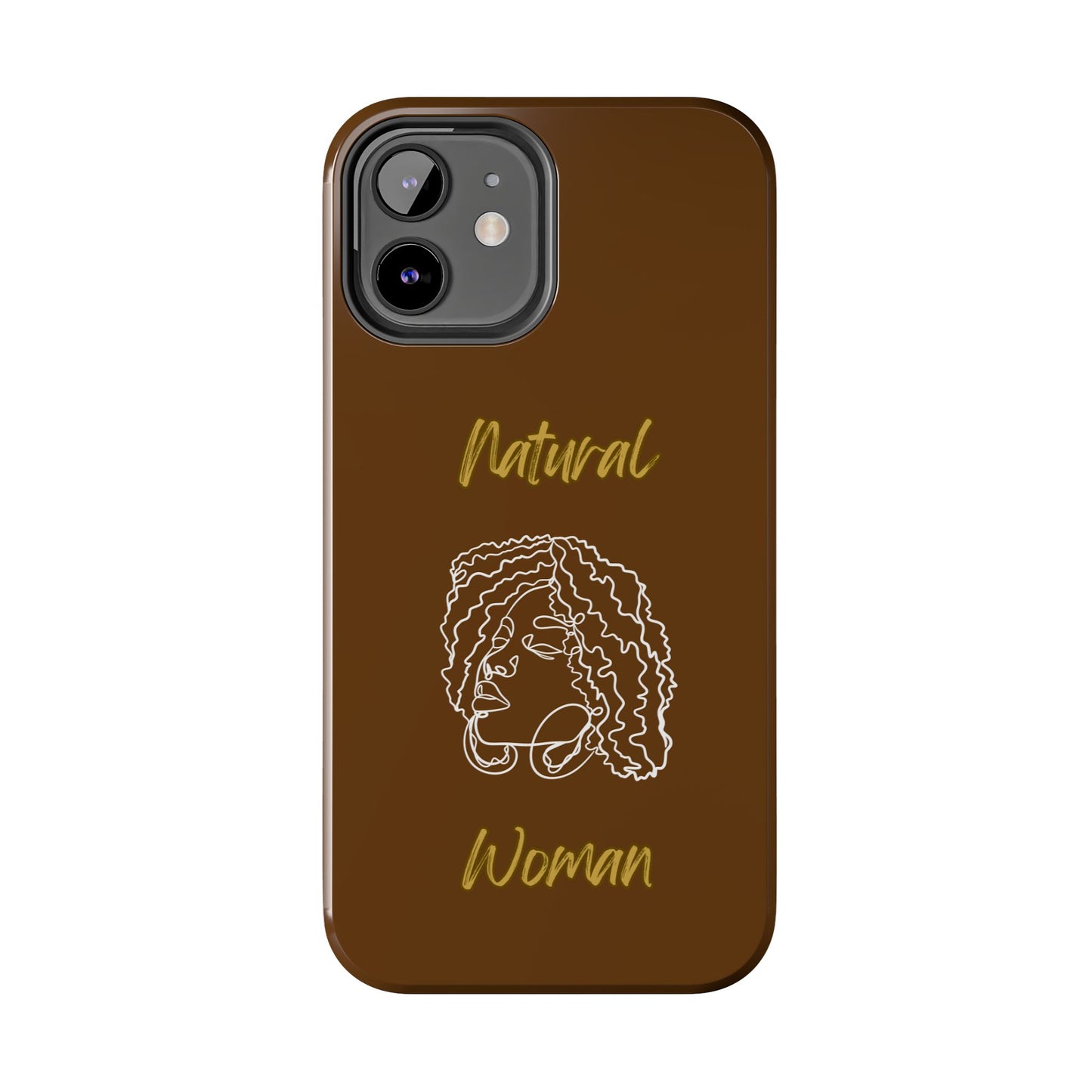Natural Woman Naturally Me (WL)Tough Phone Cases BROWN