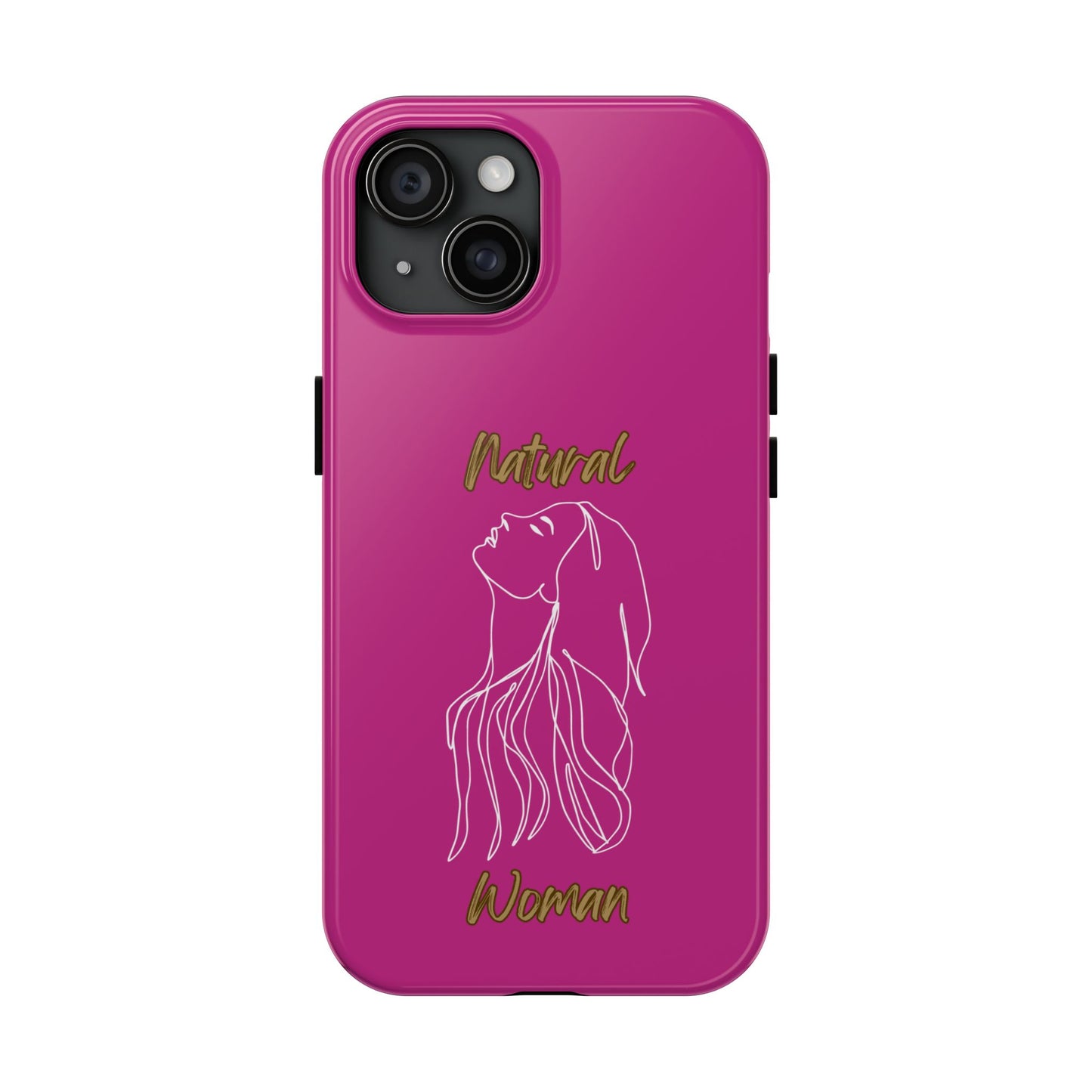 Natural Woman Appreciation (WL)Tough Phone PINK