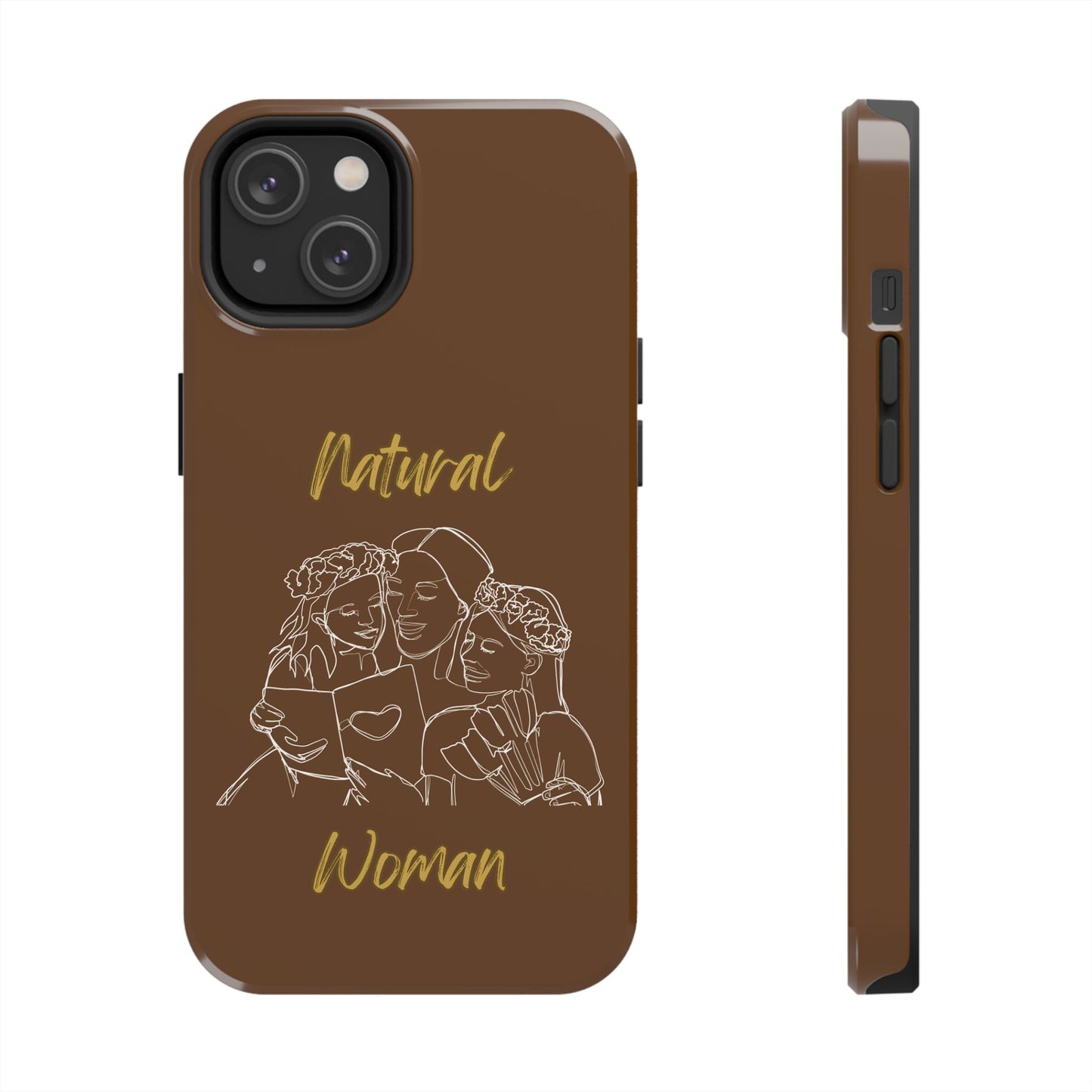 Natural Woman Me & My Girls (WL)Tough Phone Cases BROWN