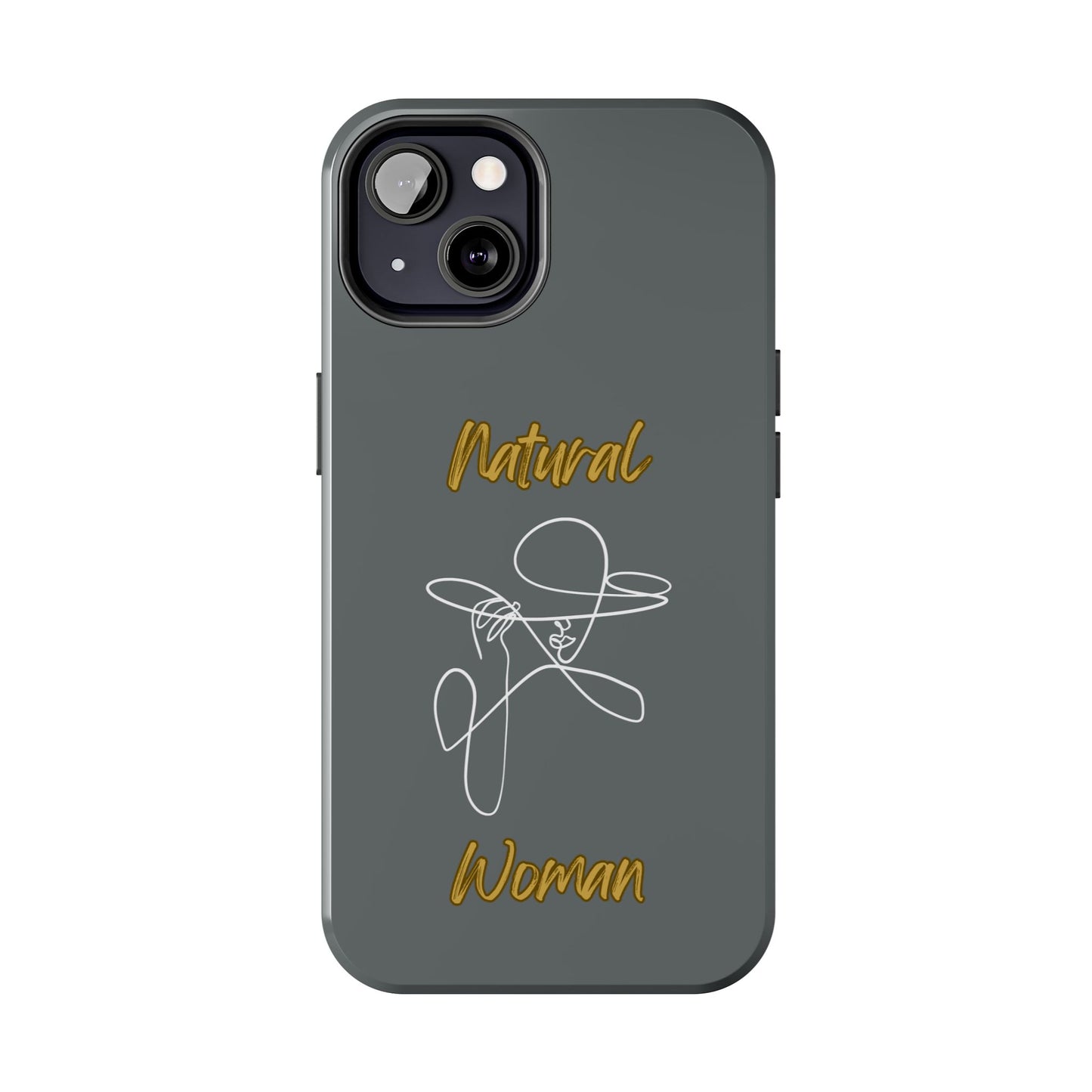 Natural Woman An Original (WL)Tough Phone Cases DARK GREY