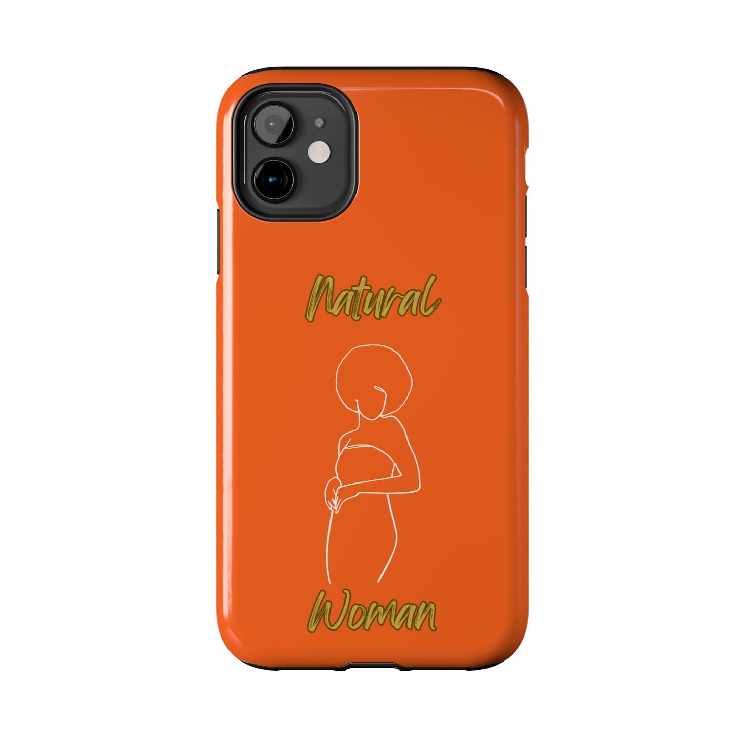 Natural Woman Sho Nuff (WL)Tough Phone Cases ORANGE
